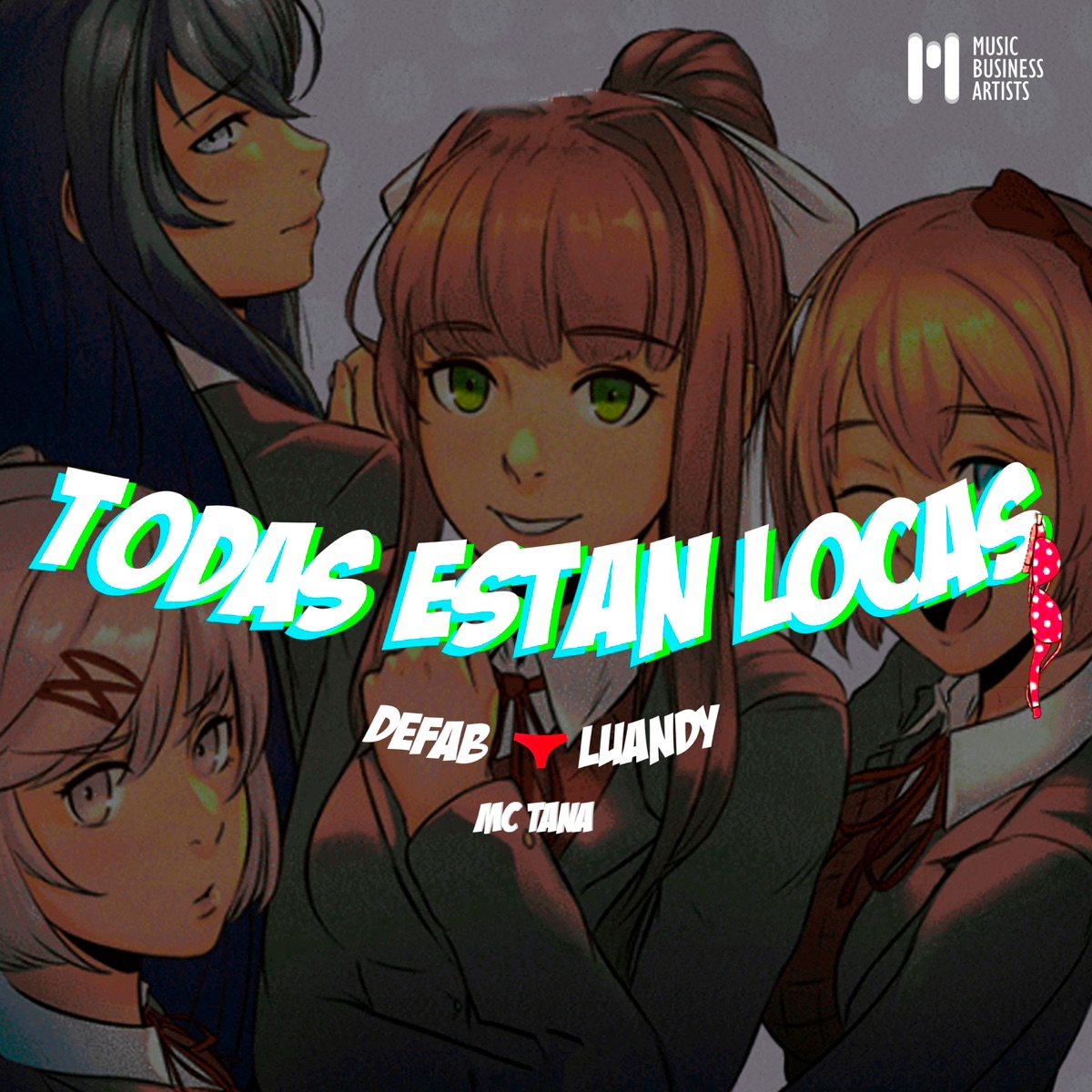 Todas Están Locas - Single by Defab, Mc Tana & Luandy album cover