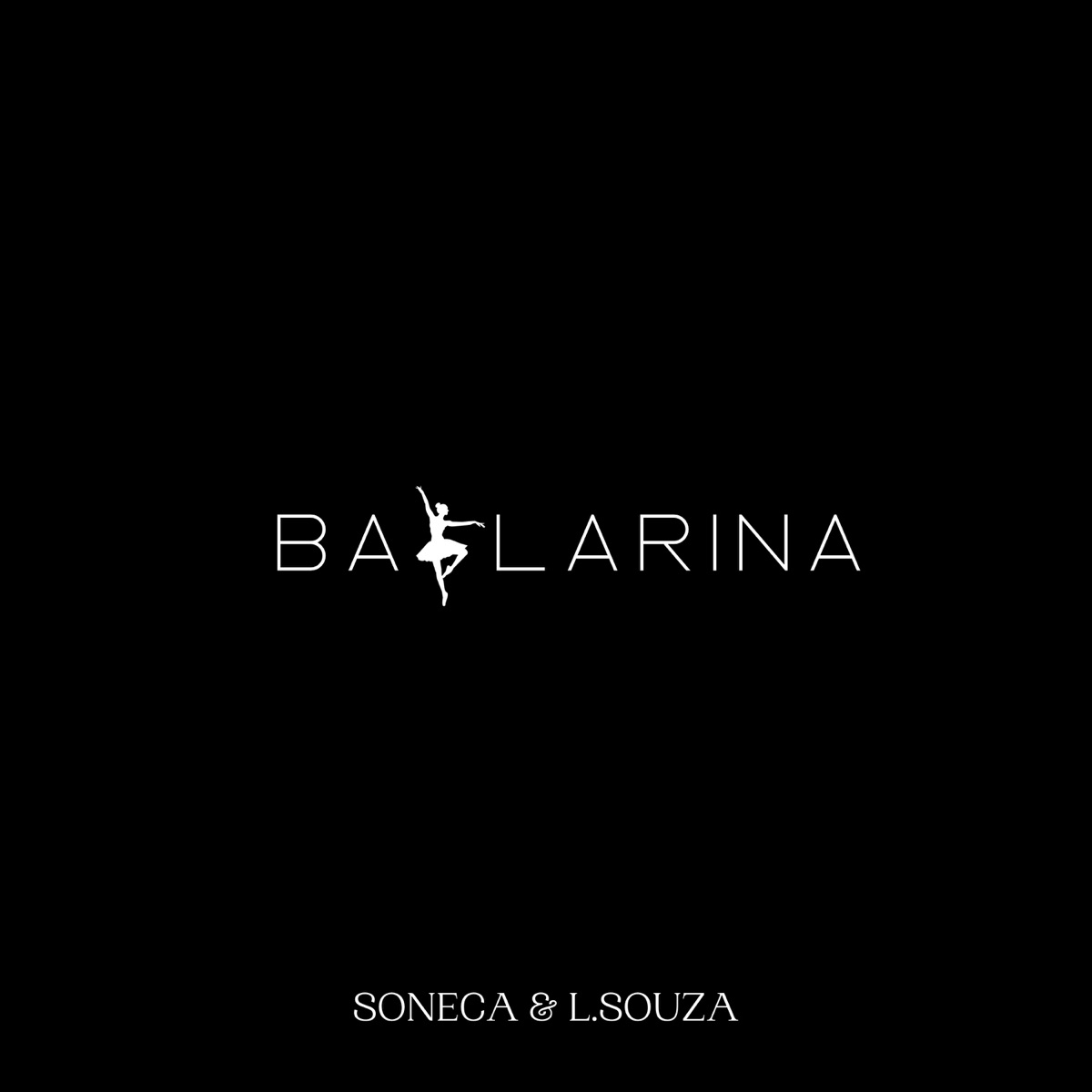 Bailarina - Single by Soneca & L.Souza album cover