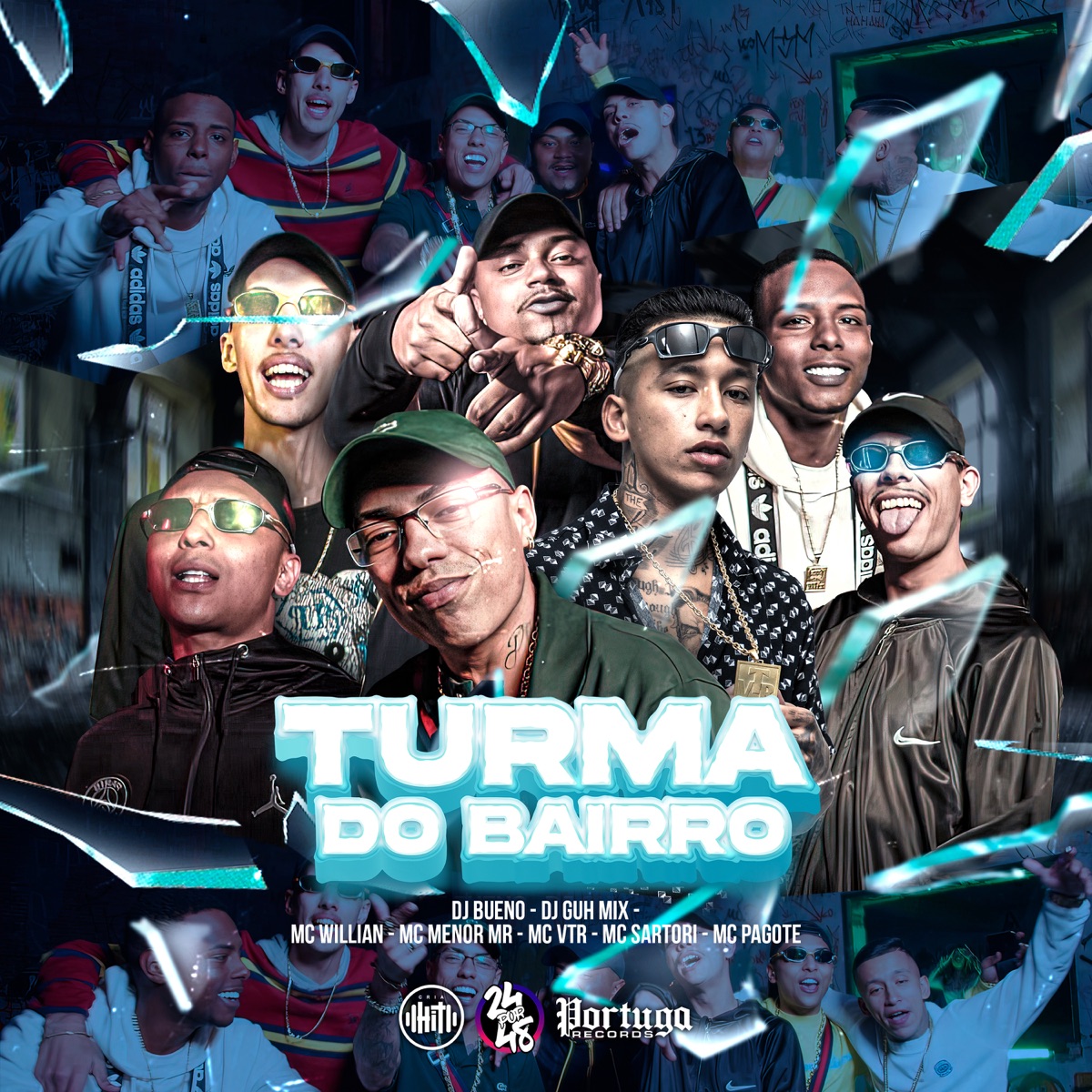 Turma do Bairro (feat. MC Willian, MC Vtr, MC Sartori & MC Pagote) - Single by MC Menor Mr, DJ Bueno & DJ Guh Mix album cover