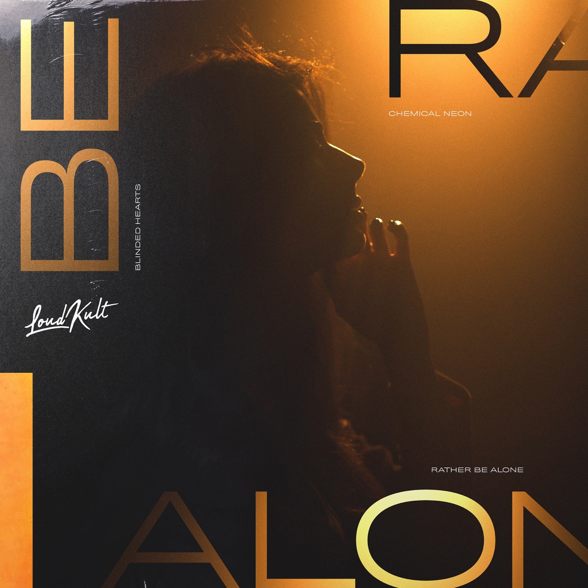 Rather Be Alone - Single by Chemical Neon & Blinded Hearts album cover