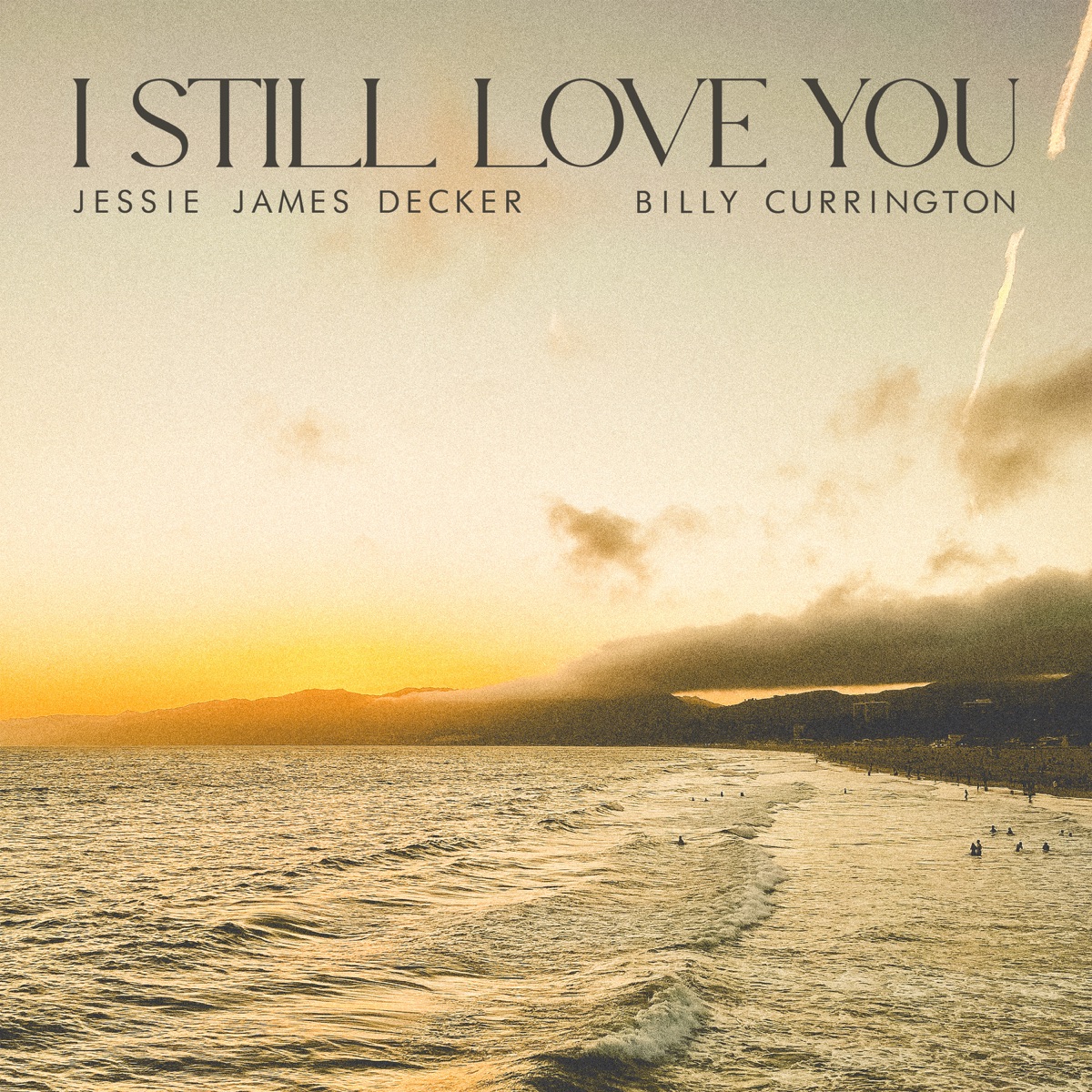 I Still Love You - Single by Jessie James Decker & Billy Currington album cover