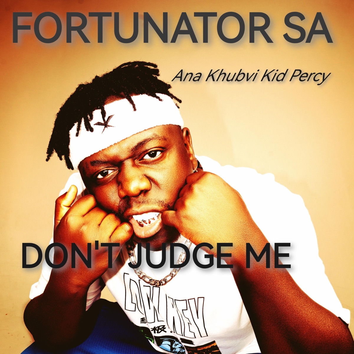 Don't Judge Me (feat. Khubvi KiD Percy) - Single by Fortunator album cover
