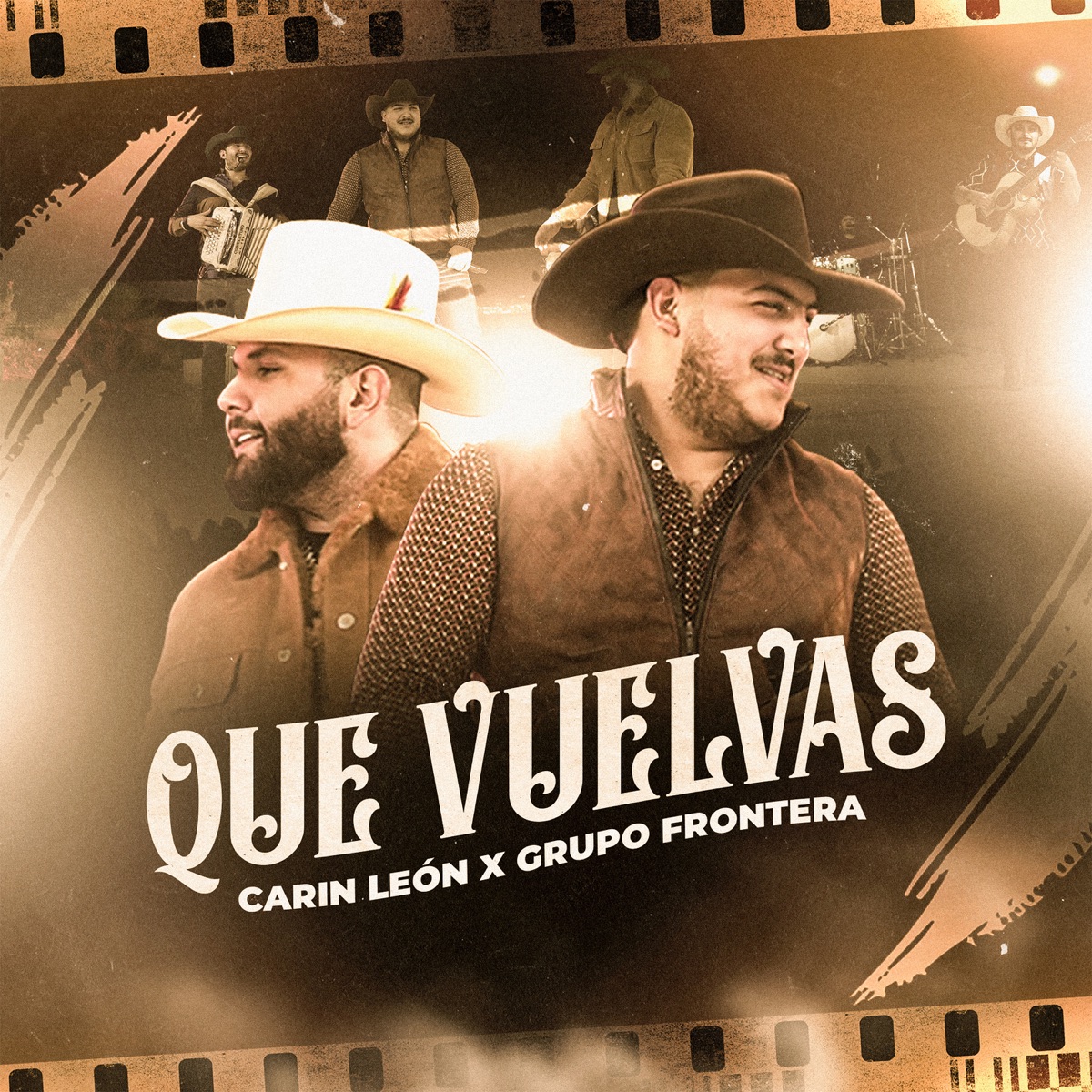 Que Vuelvas - Single by Carín León & Grupo Frontera album cover