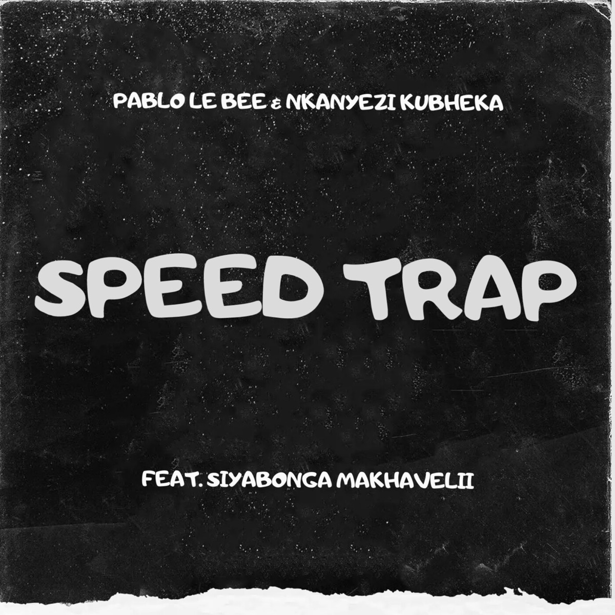 Speed Trap (feat. Siyabonga Makhavelii) - Single by Pablo Le Bee & Nkanyezi Kubheka album cover