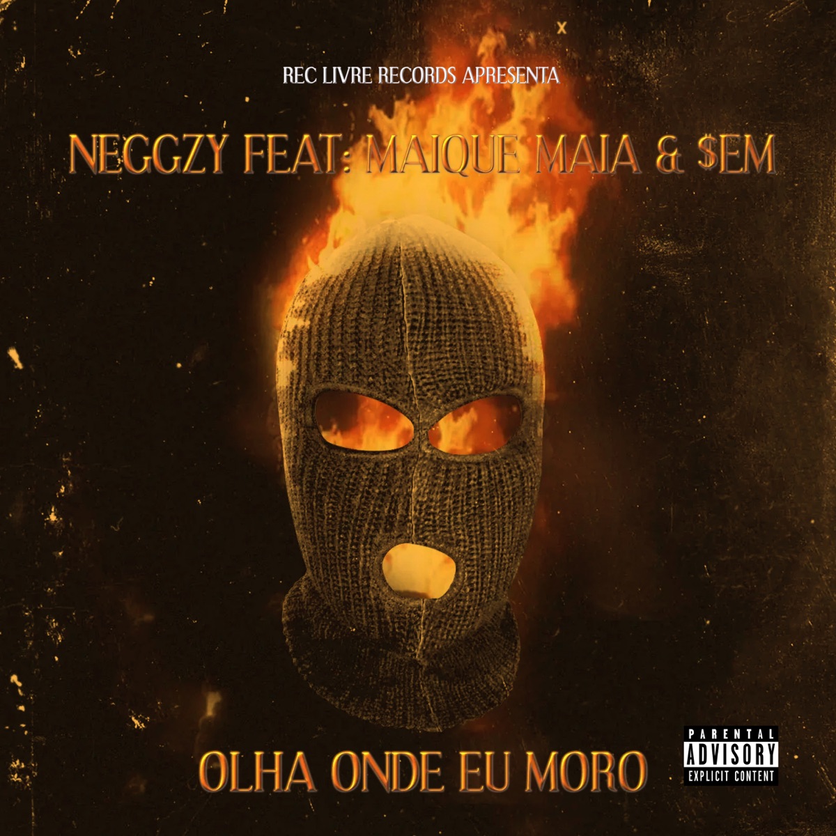 Olha Onde Eu Moro (feat. Maique Maia & $em) - Single by Neggzy album cover