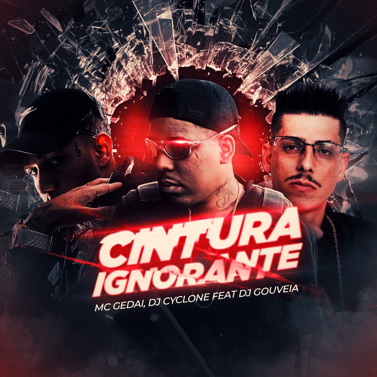 Cintura Ignorante (feat. DJ Gouveia) - Single by MC Gedai & DJ Cyclone album cover