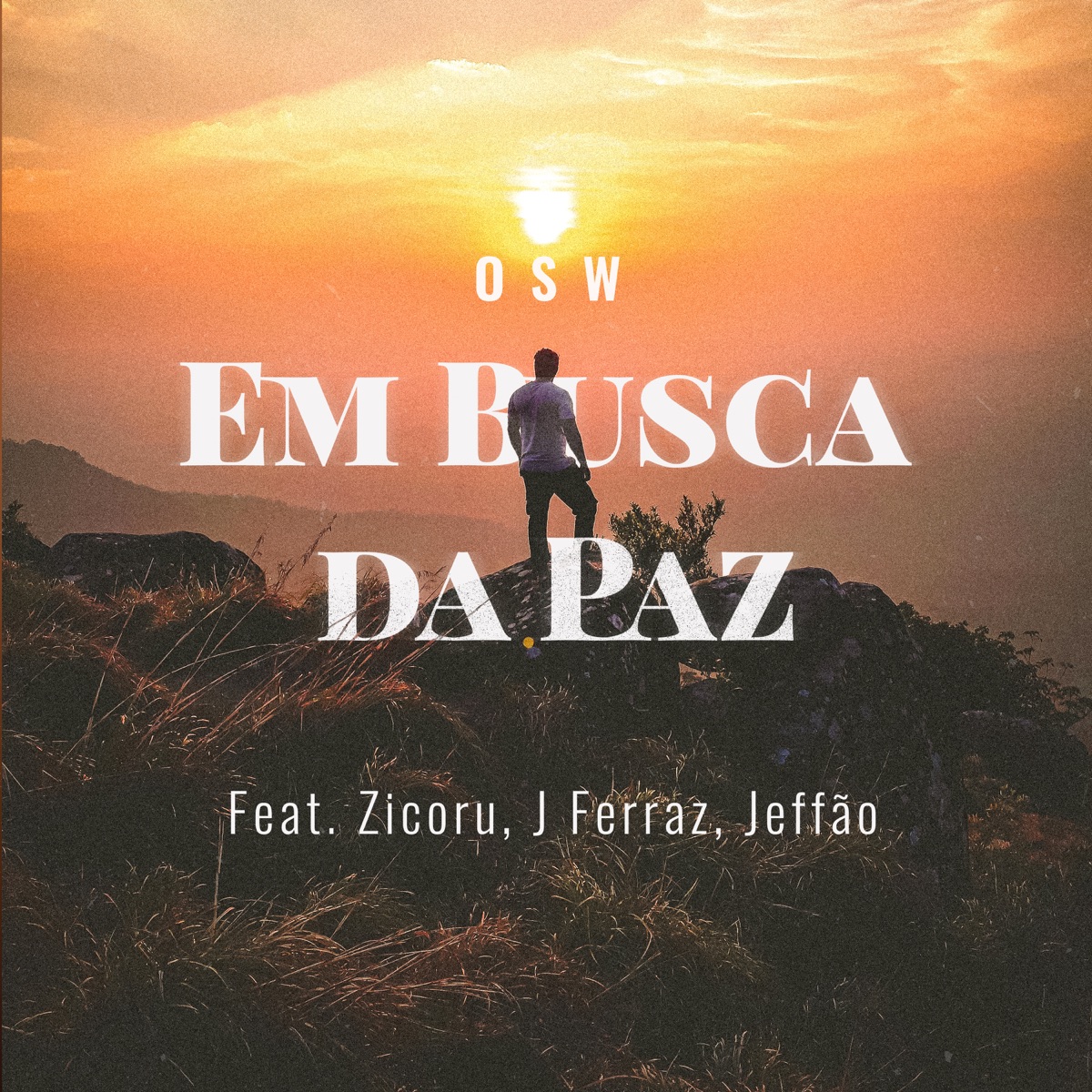 EM BUSCA DA PAZ (feat. Zicoru & J Ferraz) - Single by OSW & Jeffão album cover