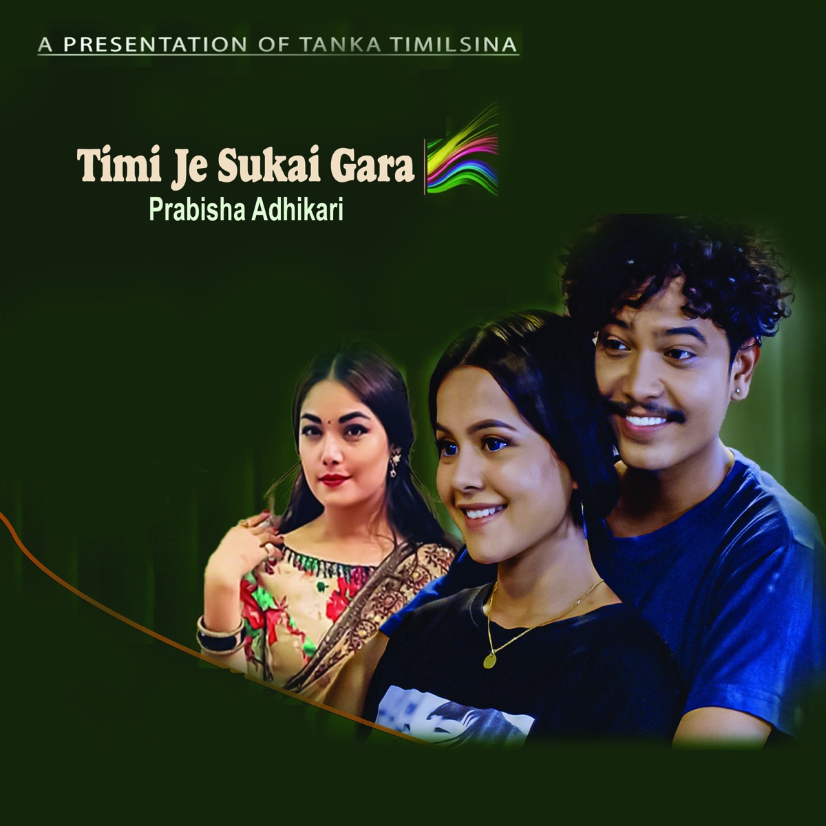 Timi Je Sukai Gara - Single by Tanka Timilsina & Prabisha Adhikari album cover
