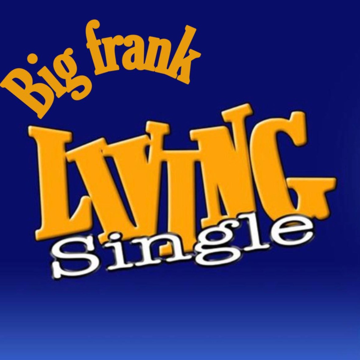 Living Single - Single by 414bigfrank album cover