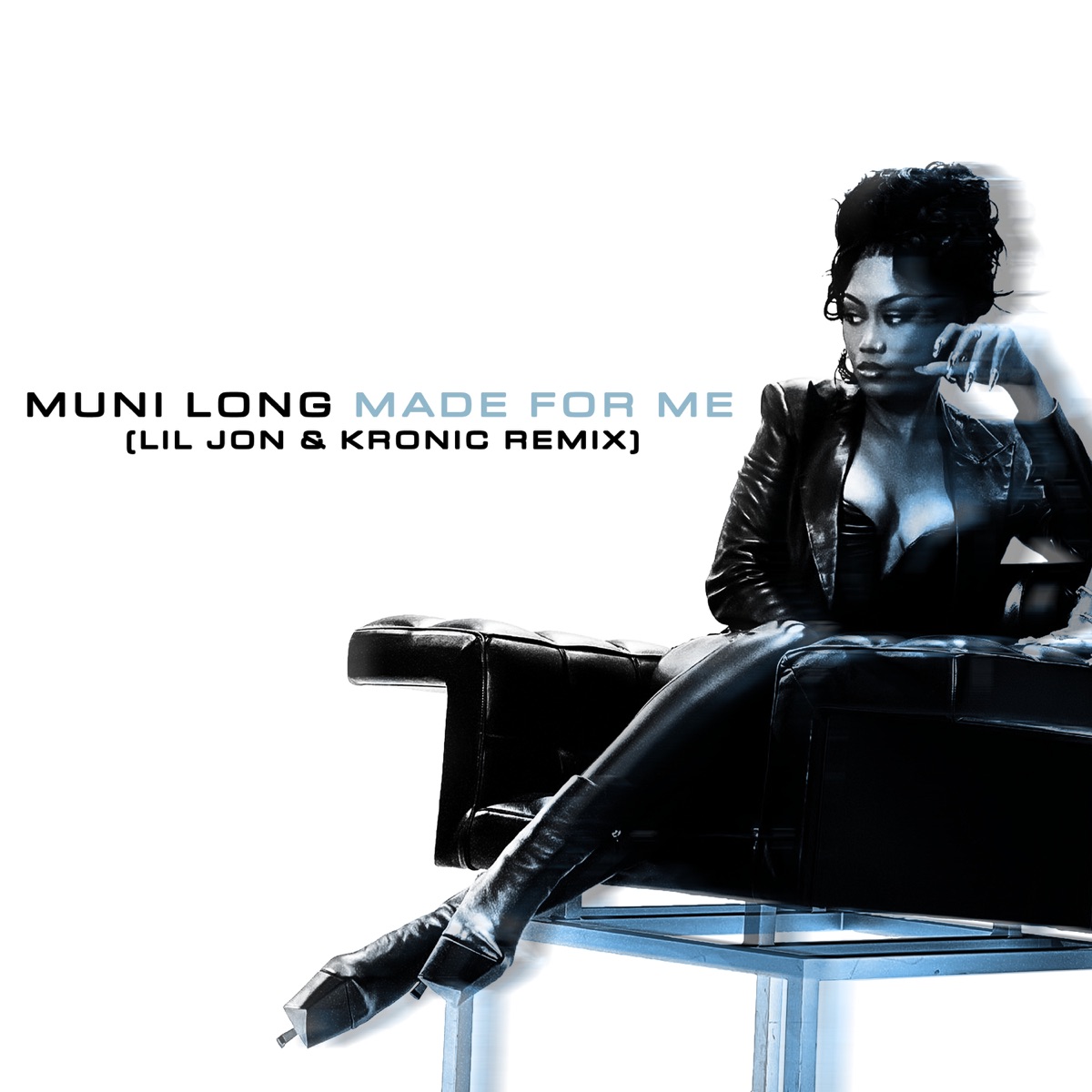 Made For Me (Lil Jon & Kronic Remix) - Single by Muni Long, Lil Jon & Kronic album cover