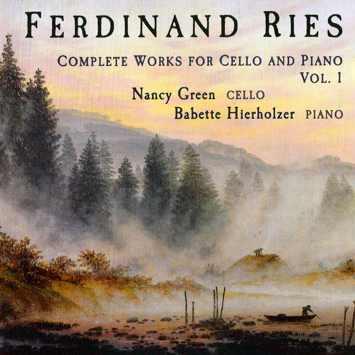 Ries: Works for Cello and Piano, Vol. 1 by Babette Hierholzer & Nancy Green album cover