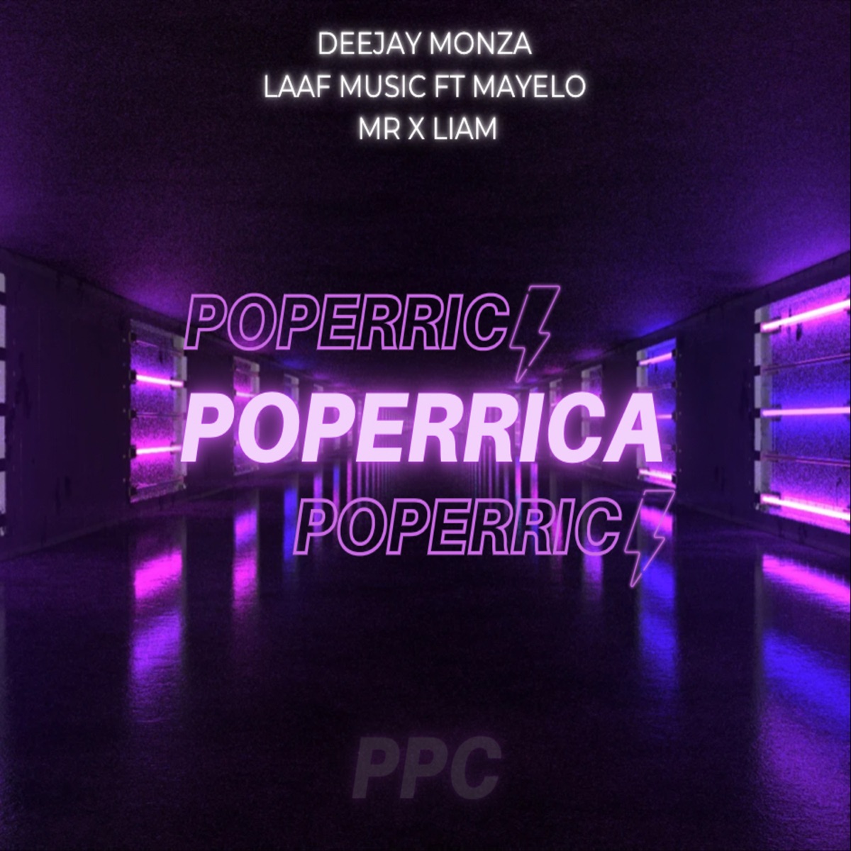 Poperrica (feat. Mr’, LaaF Music, Mayelo & Liam) - Single by Deejay Monza album cover