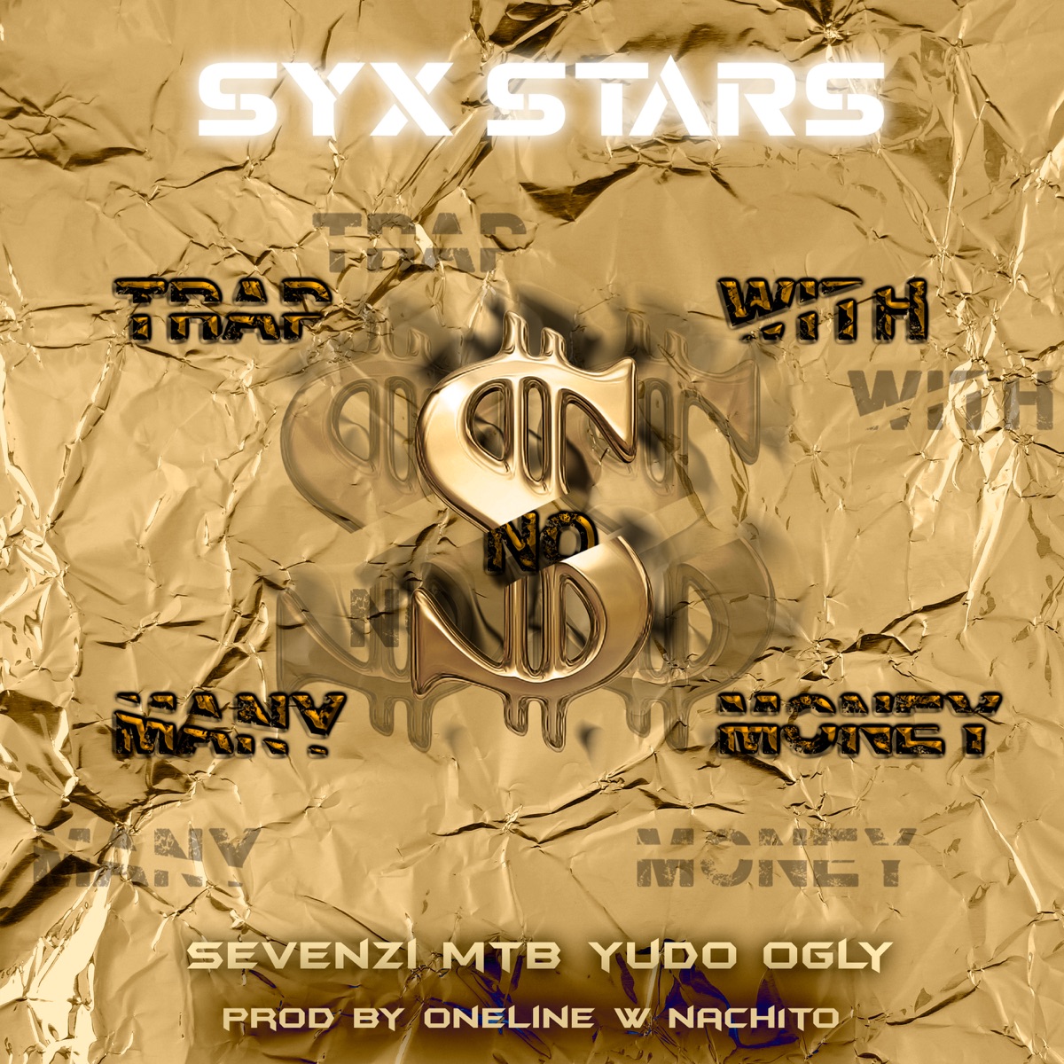 Trap With No Many Money by Syx Stars album cover
