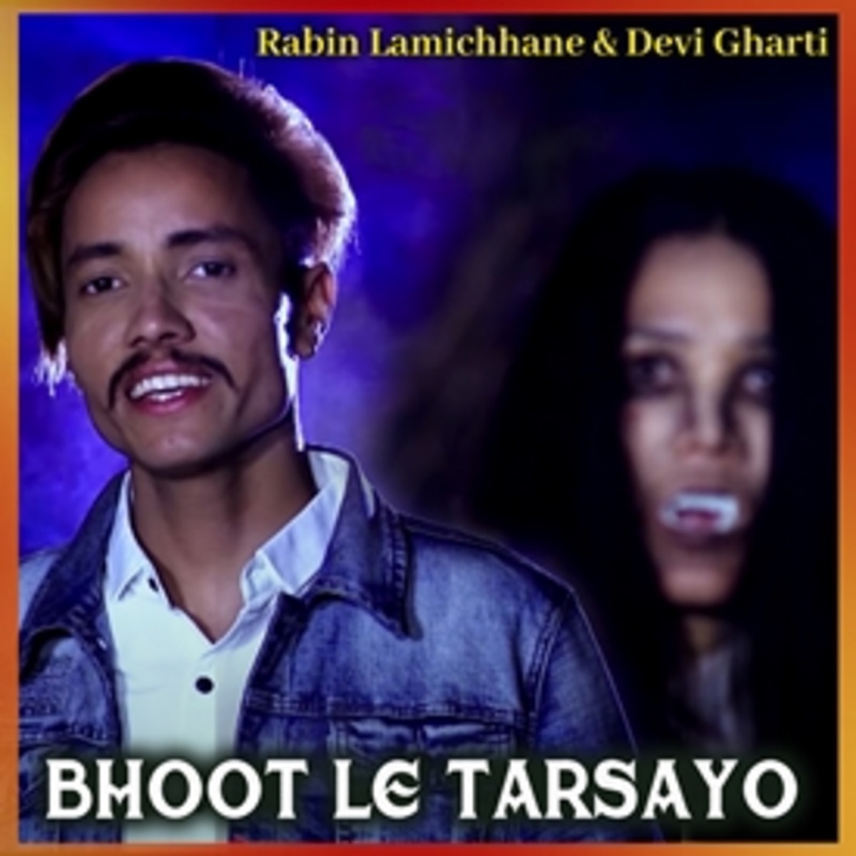 Bhoot Le Tarsayo - Single by Rabin Lamichhane & Devi Gharti album cover