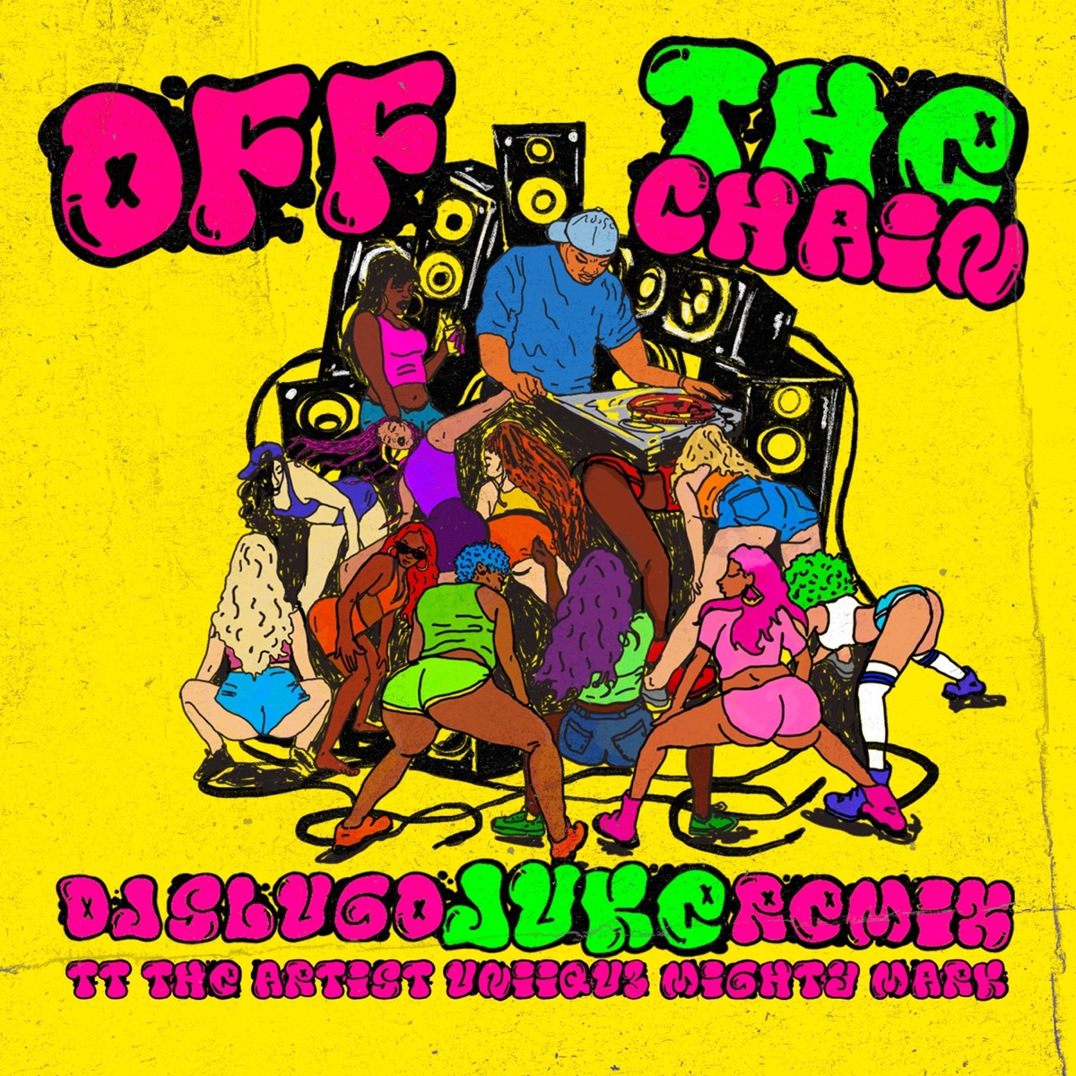 Off the Chain Dj Slugo Remix (feat. Mighty Mark) - Single by DJ Slugo, TT The Artist & UNIIQU3 album cover