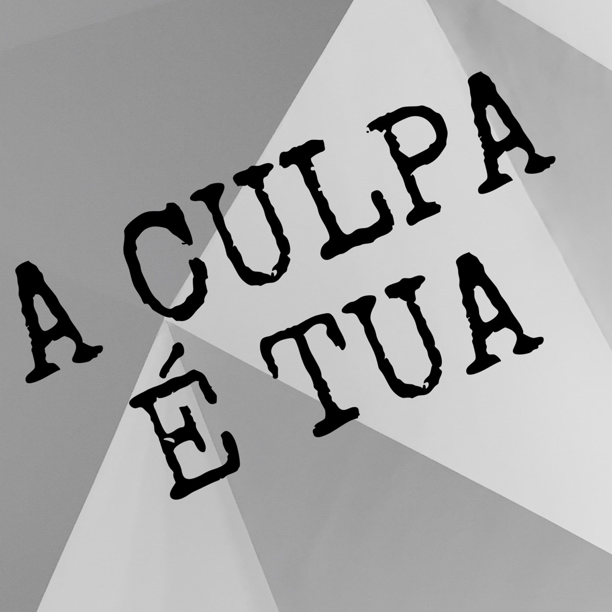 A Culpa É Tua - Single by Dj Leon Oficial, MC Durrony & MC NEGRITIN album cover