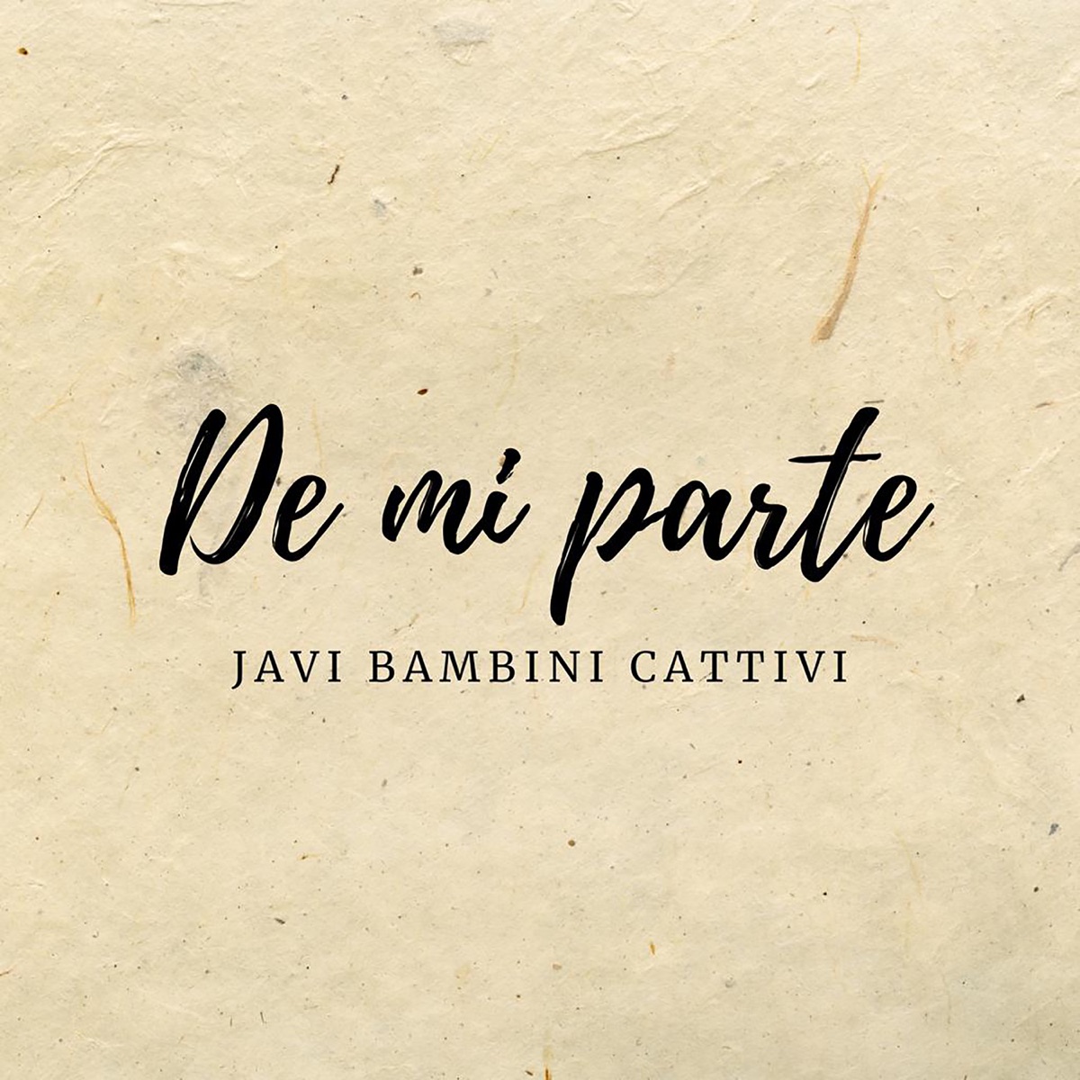 De mi parte - Single by JAVI BAMBINI CATTIVI album cover
