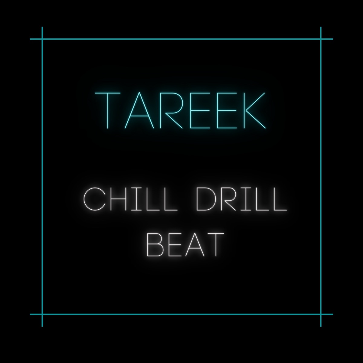 Chill drill beat (Instrumental Version) - Single by Tareek album cover