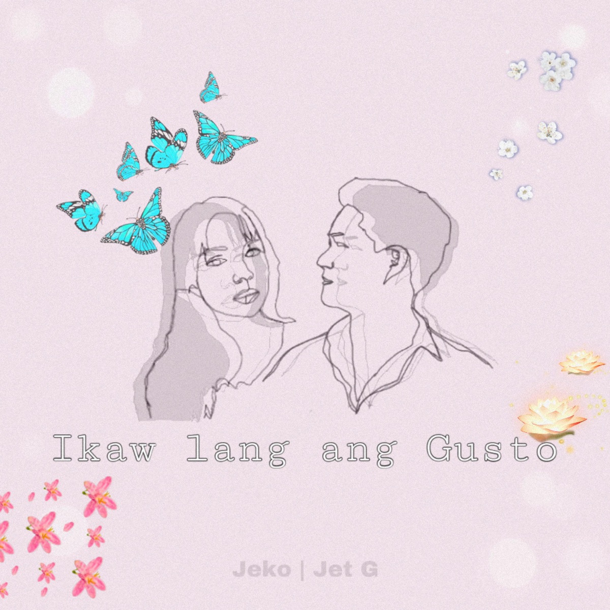 Ikaw lang ang Gusto (feat. Jeko Royo) - Single by Jet G album cover