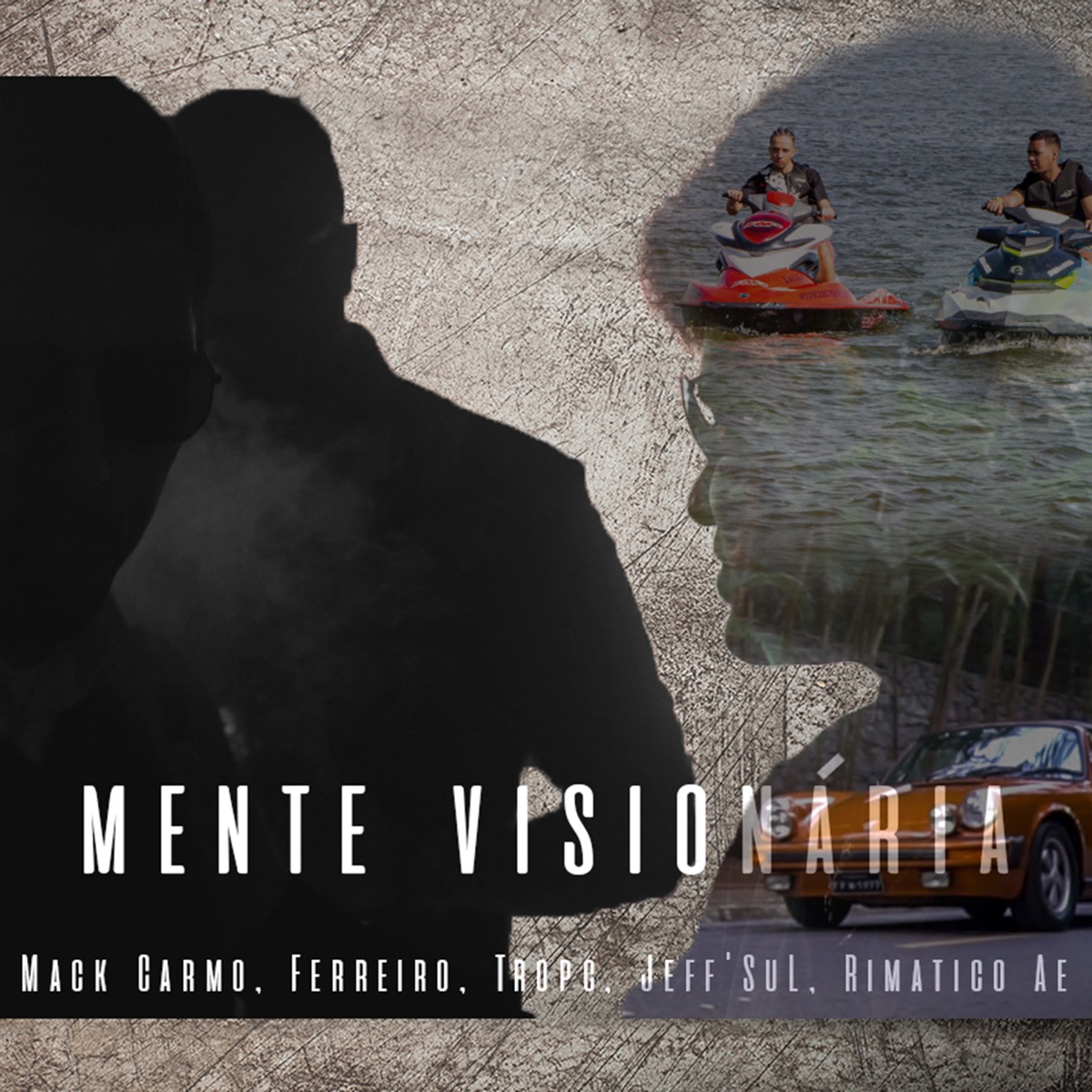Mente Visionária - Single by Rimatico Ae, Mack Carmo, Ferreiro, Jeff´sul & Tropc album cover