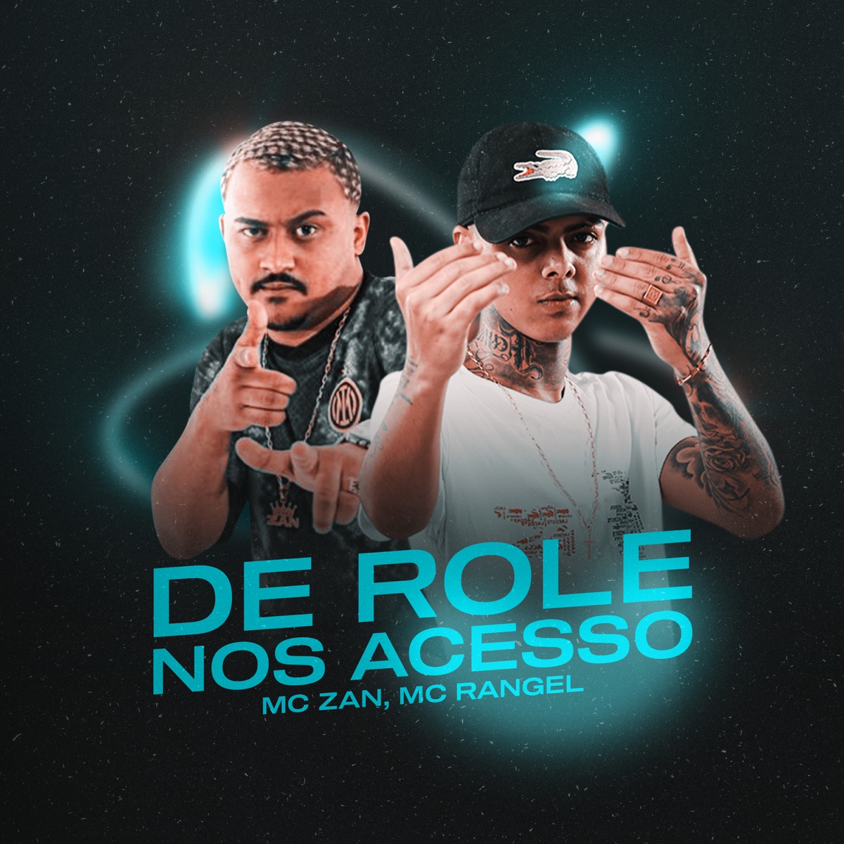 De Role nos Acesso - Single by MC RANGEL & mc zan album cover