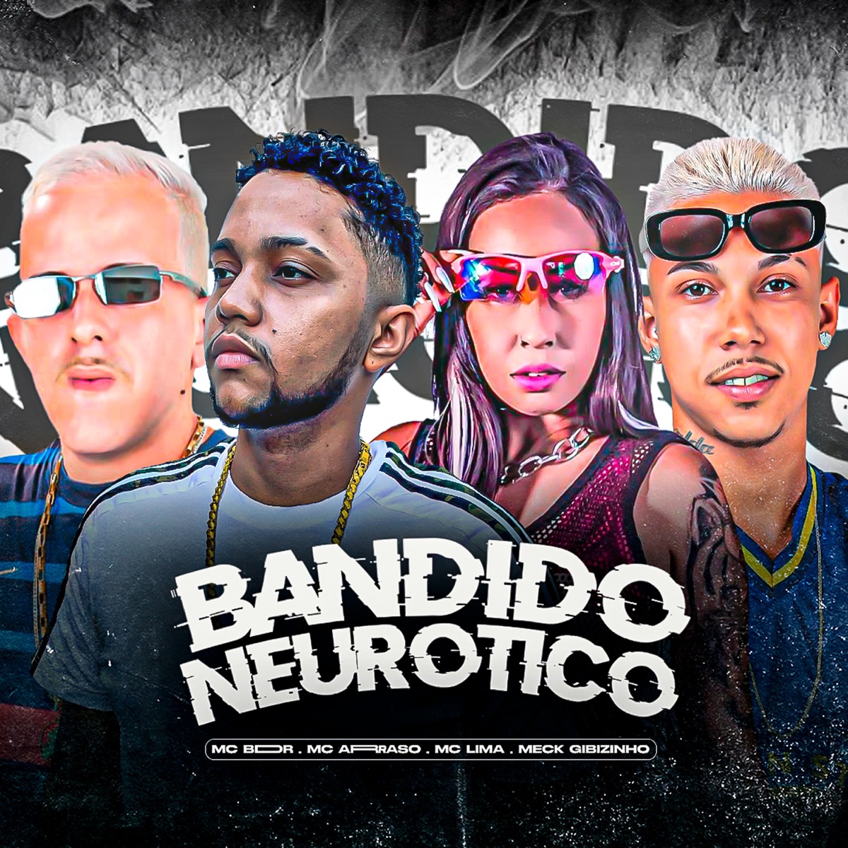 Bandido Neurótico - Single by MC BDR, Meck Gibizinho & Mc Arraso album cover