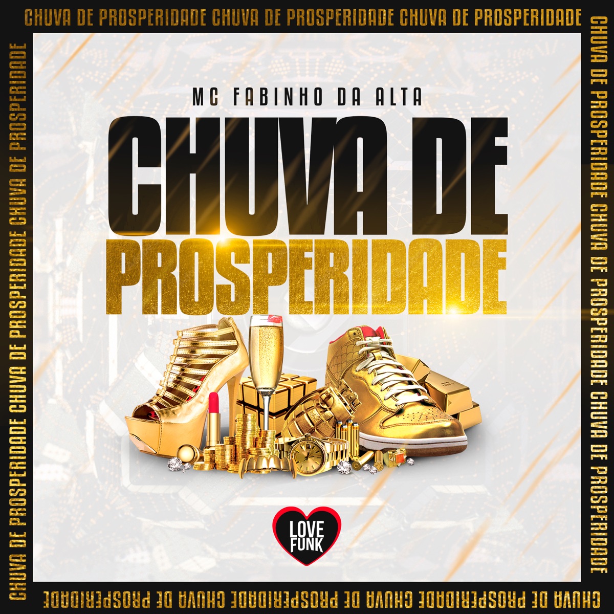 Chuva de Prosperidade - Single by MC Fabinho Da Alta album cover