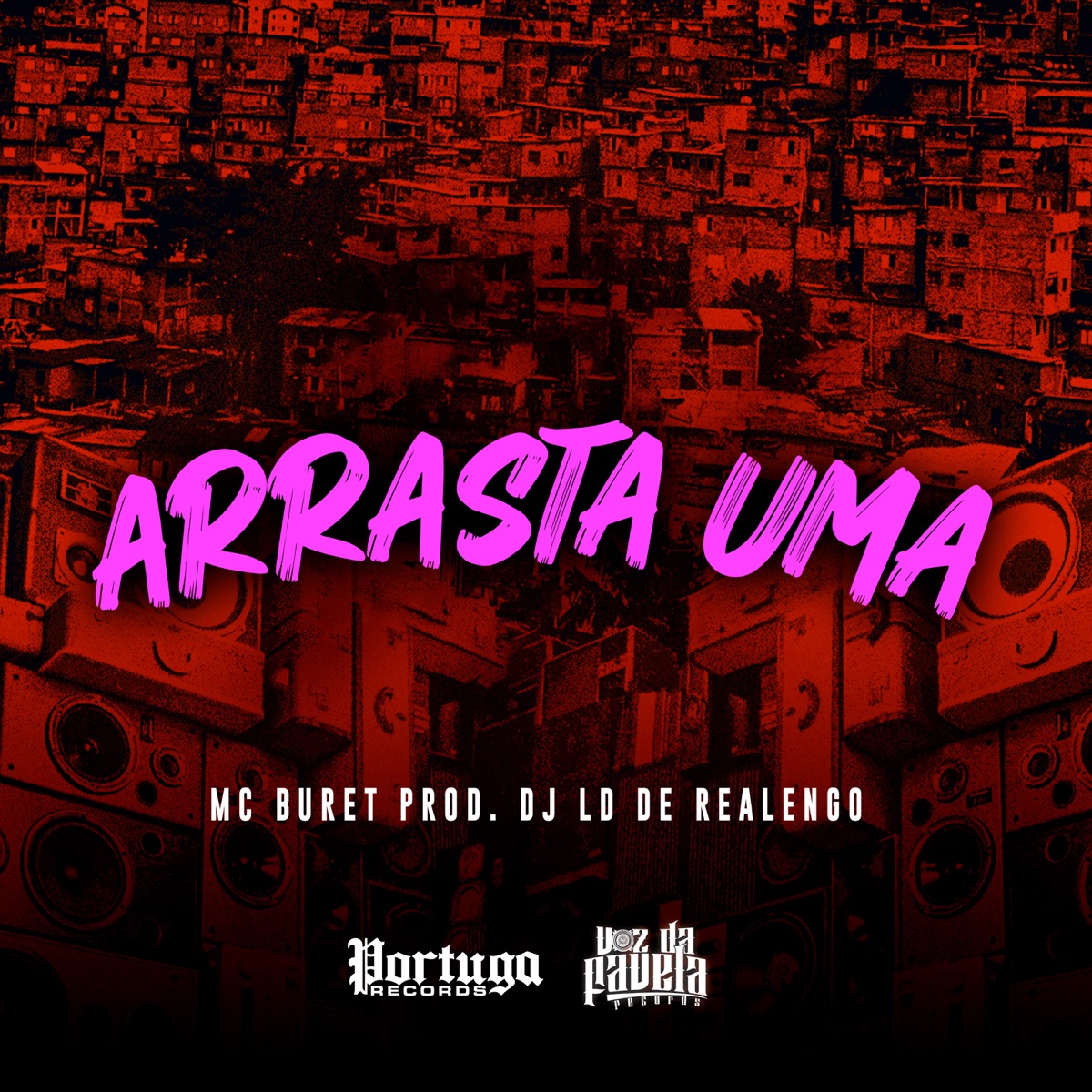 Arrasta Uma - Single by MC Buret & Dj LD de Realengo album cover