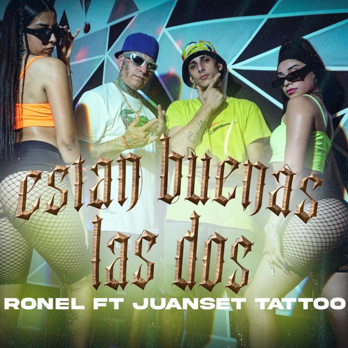Estan buenas las dos - Single by Juanset Tattoo album cover