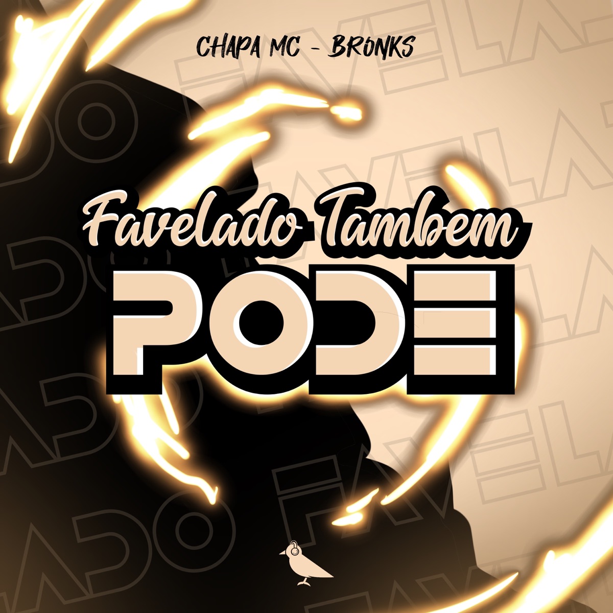 Favelado Também Pode (feat. Bronks) - Single by Chapa MC album cover