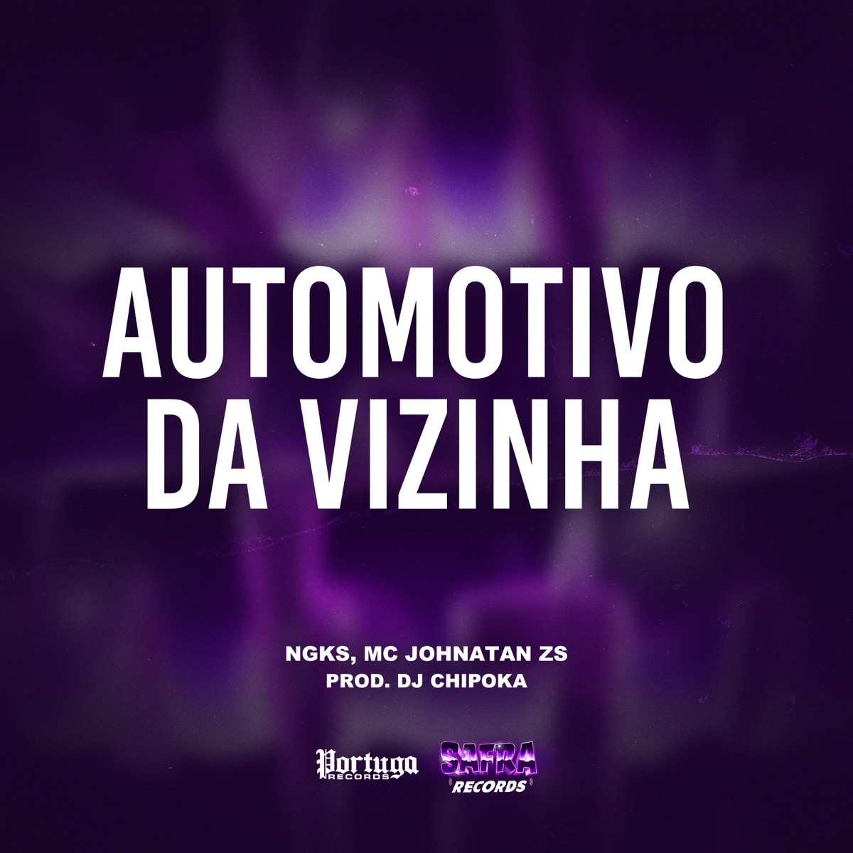 Automotivo da Vizinha - Single by DJ Chipoka, NGKS & Mc Johnatan ZS album cover
