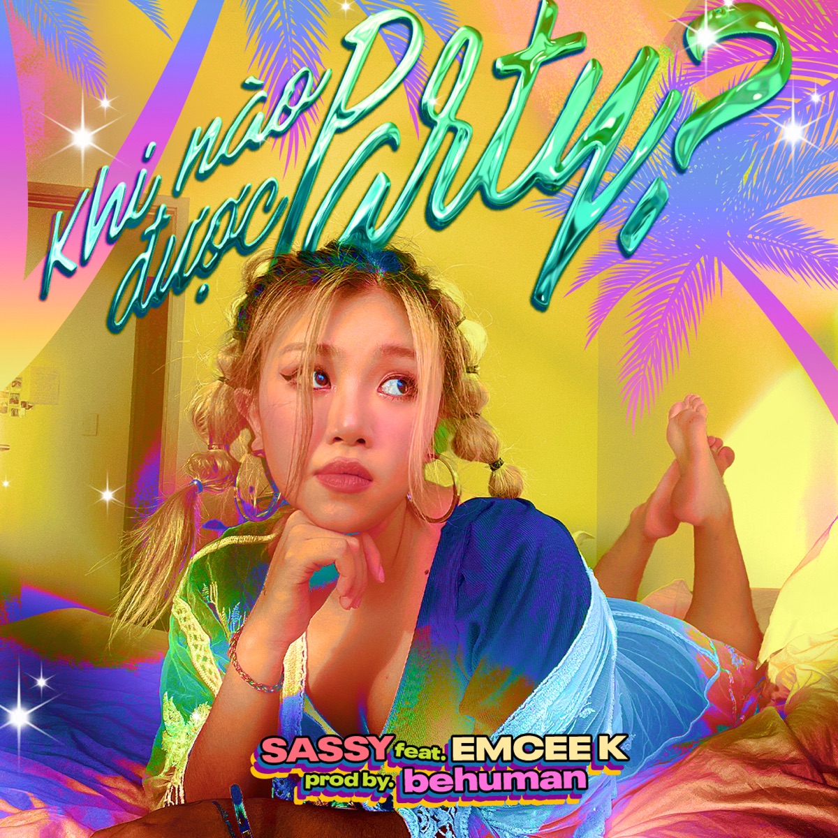 khi nào được party? (feat. Emcee K) - Single by SASSY album cover