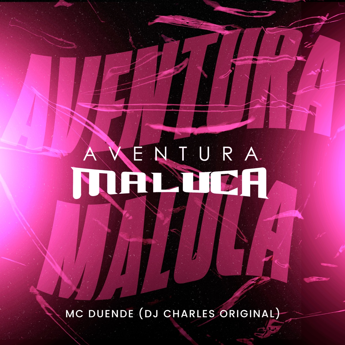 Aventura Maluca - Single by DJ Charles Original & MC Duende album cover
