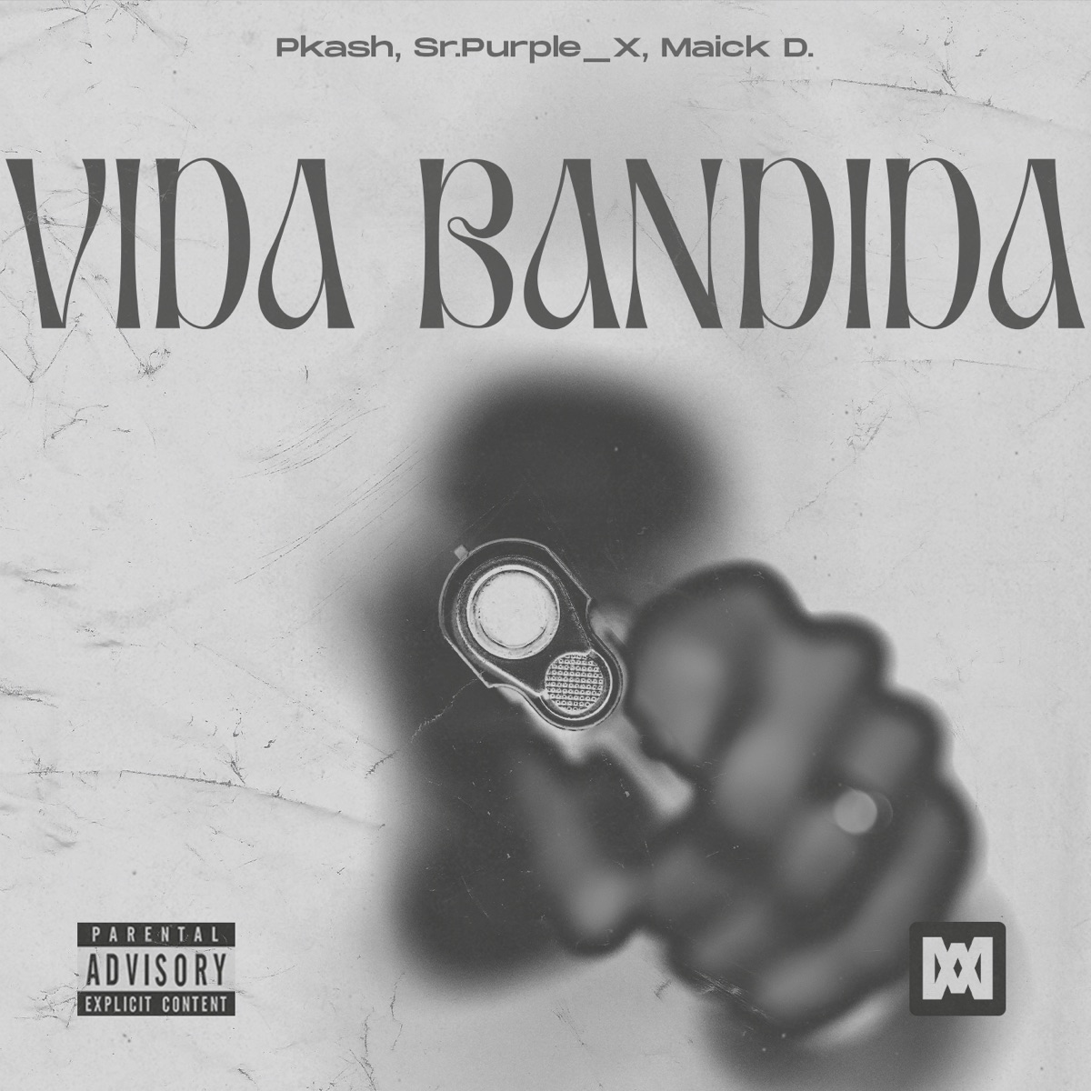 Vida Bandida - Single by Pkash, Sr.purple_X & Maick D. album cover