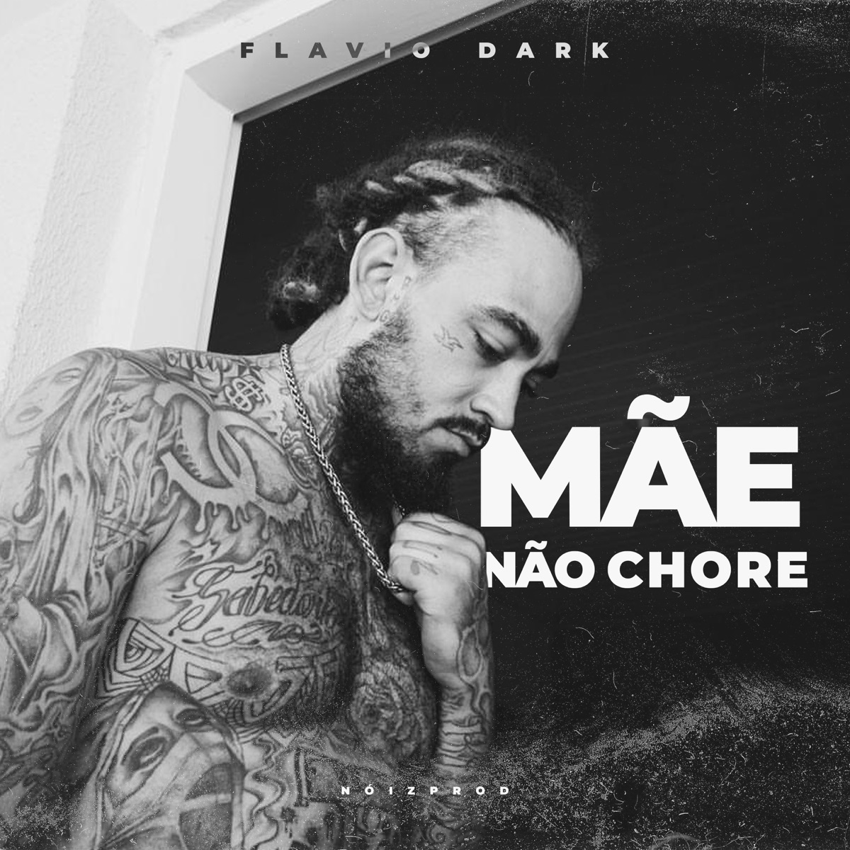 Mãe Não Chore - Single by Flavio Dark & NóizProd album cover