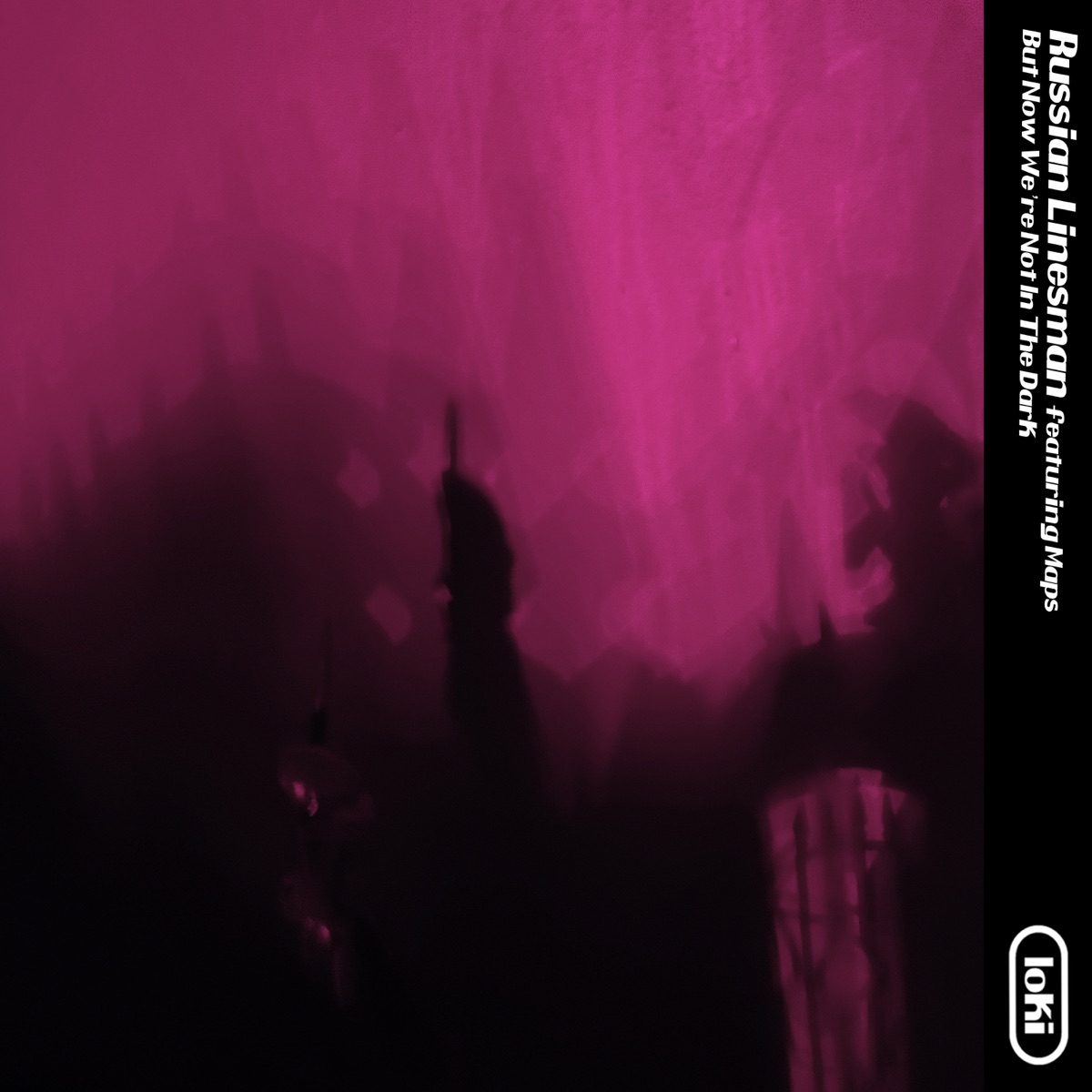 But Now We're Not in the Dark (feat. Maps) - Single by Russian Linesman album cover