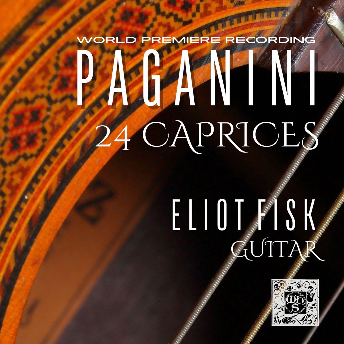 Niccolò Paganini: 24 Caprices by Eliot Fisk album cover