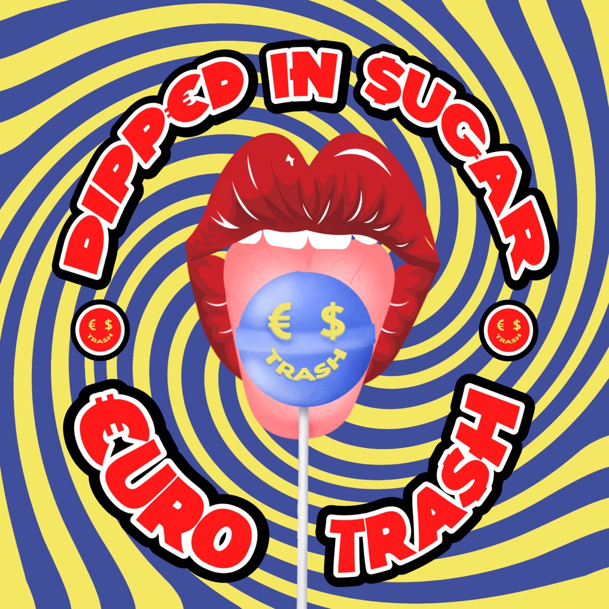 Dipped In $ugar - Single by €URO TRA$H & Yellow Claw album cover