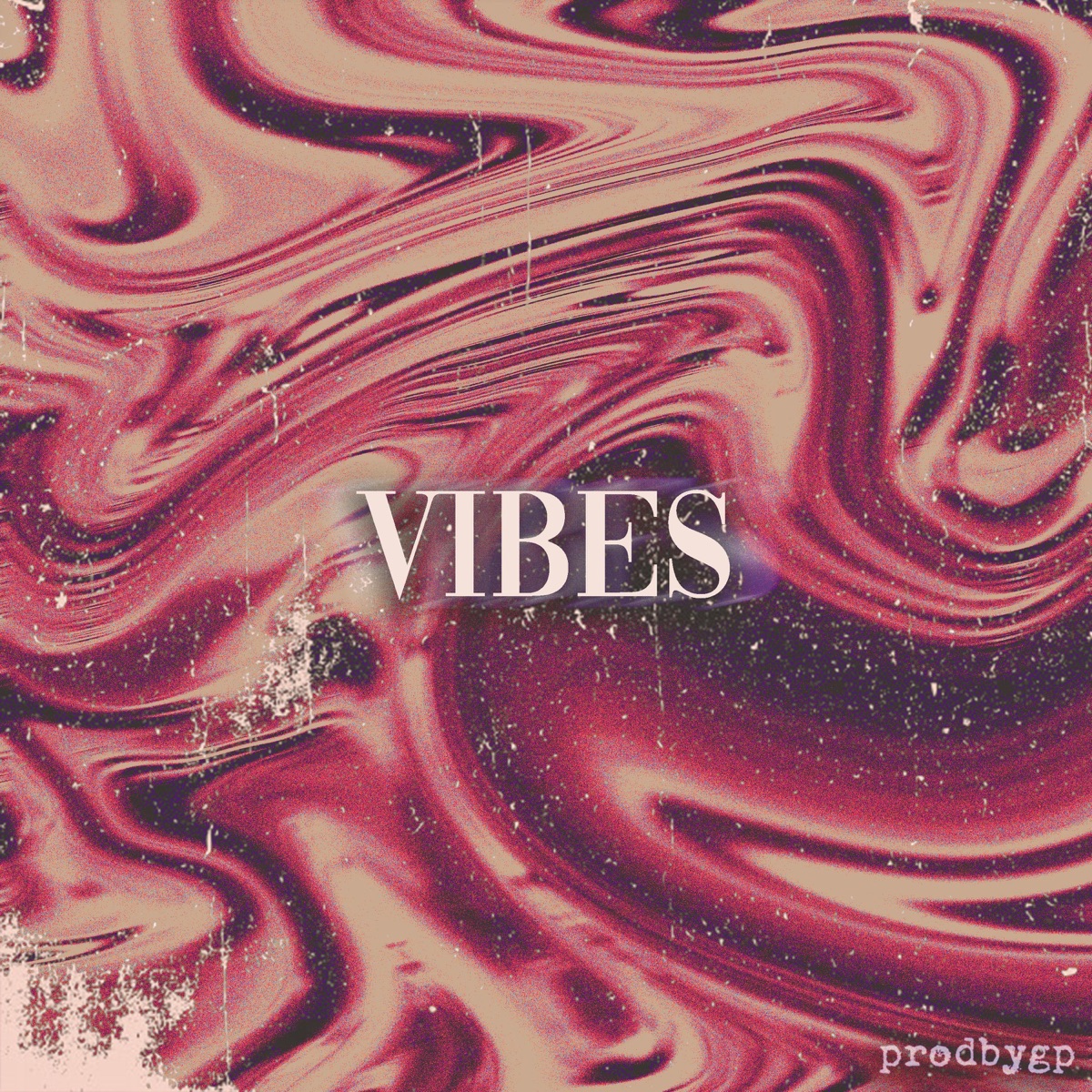 Vibes - Single by prodbygp album cover