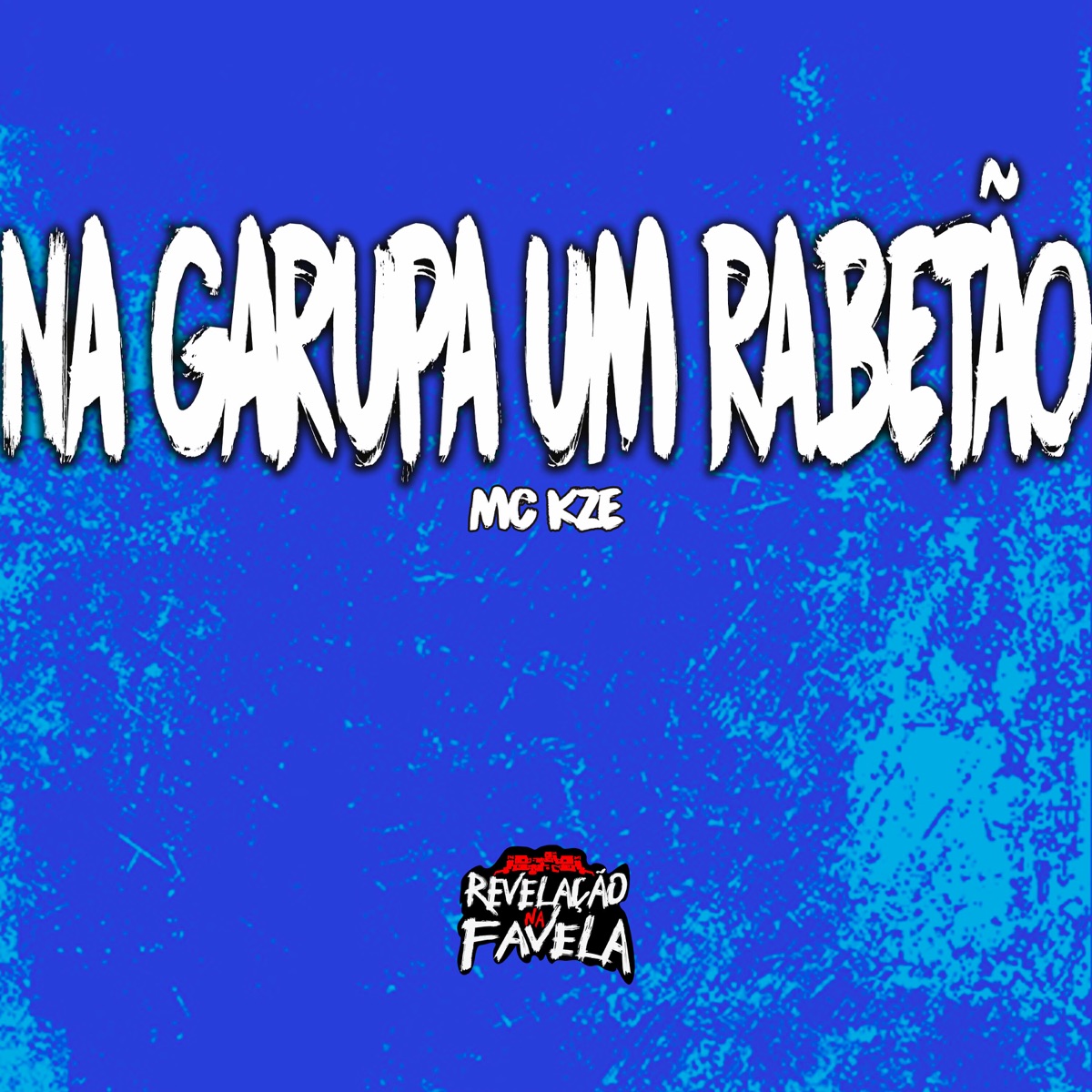 Na Garupa um Rabetão - Single by MC Kzé album cover