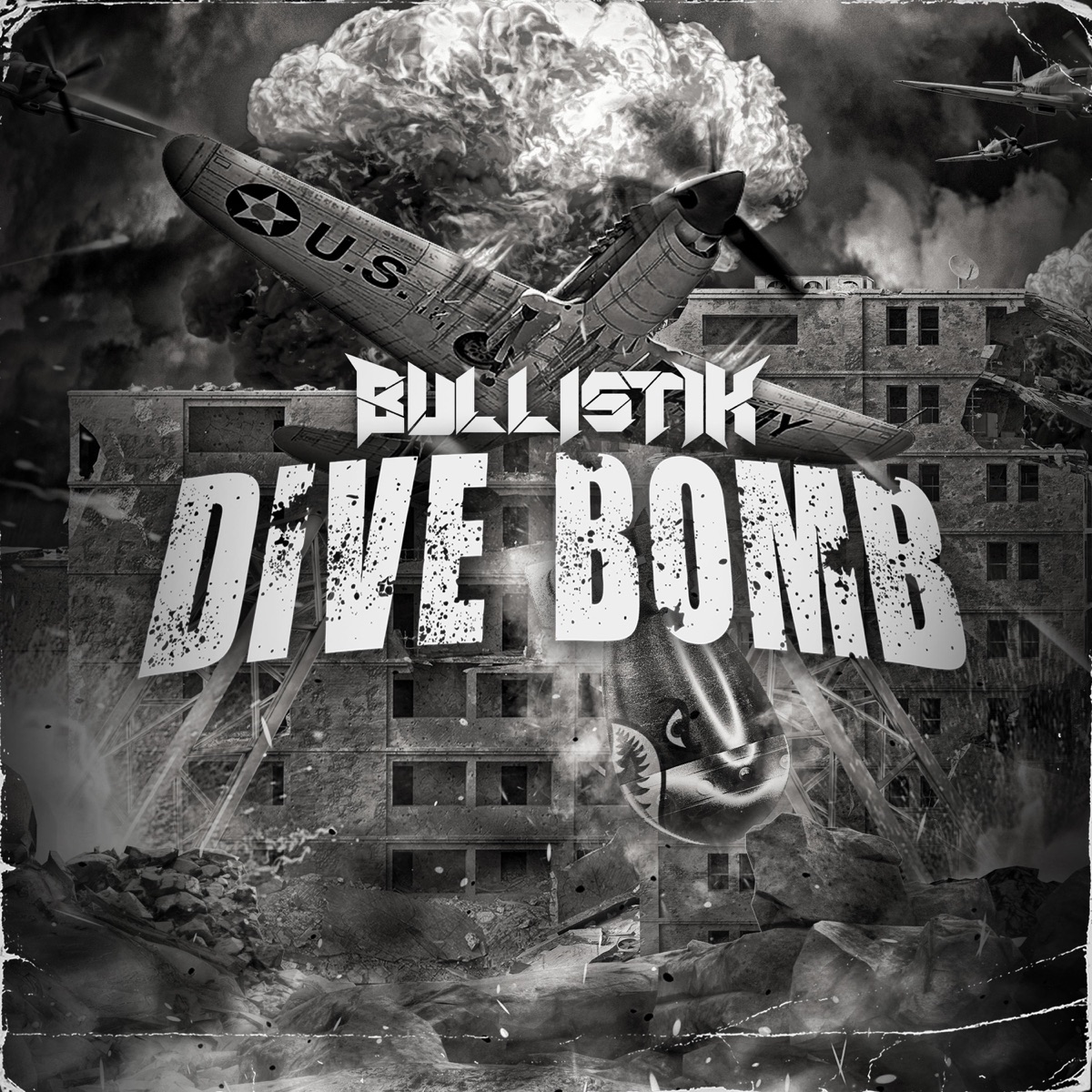 Dive Bomb - Single by Bullistik album cover