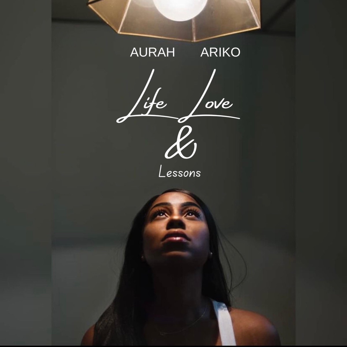 Life, Love and Lessons by Aurah Ariko album cover