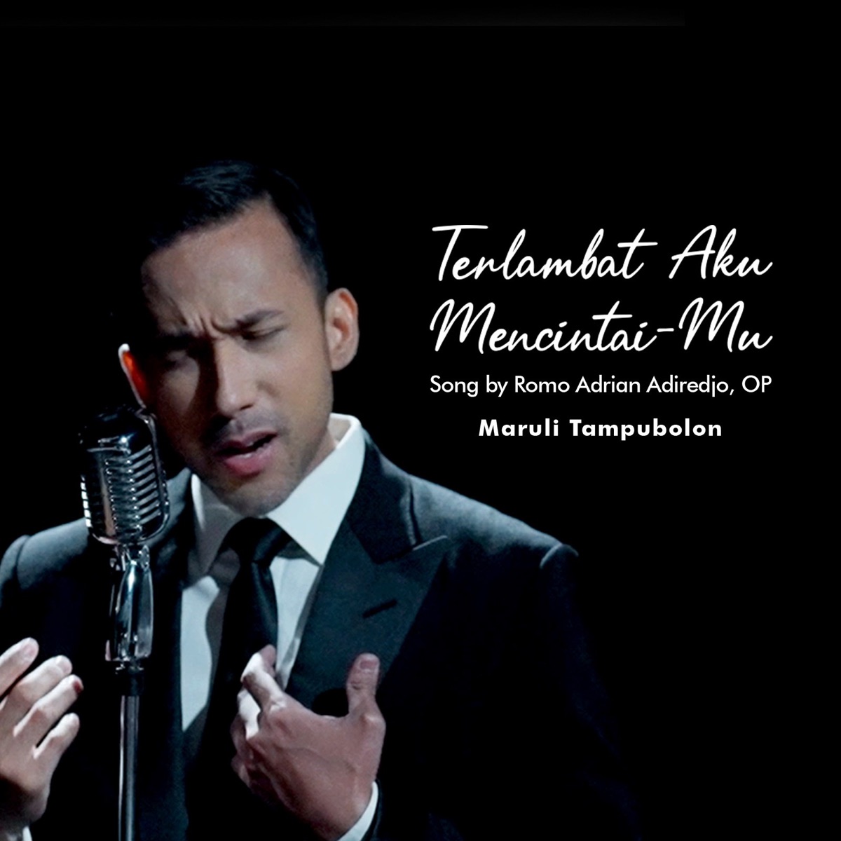 Terlambat Aku Mencintai-Mu - Single by Maruli Tampubolon album cover