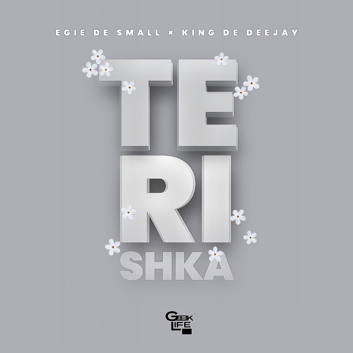 Terishka - Single by Egie De Small & King De Deejay album cover