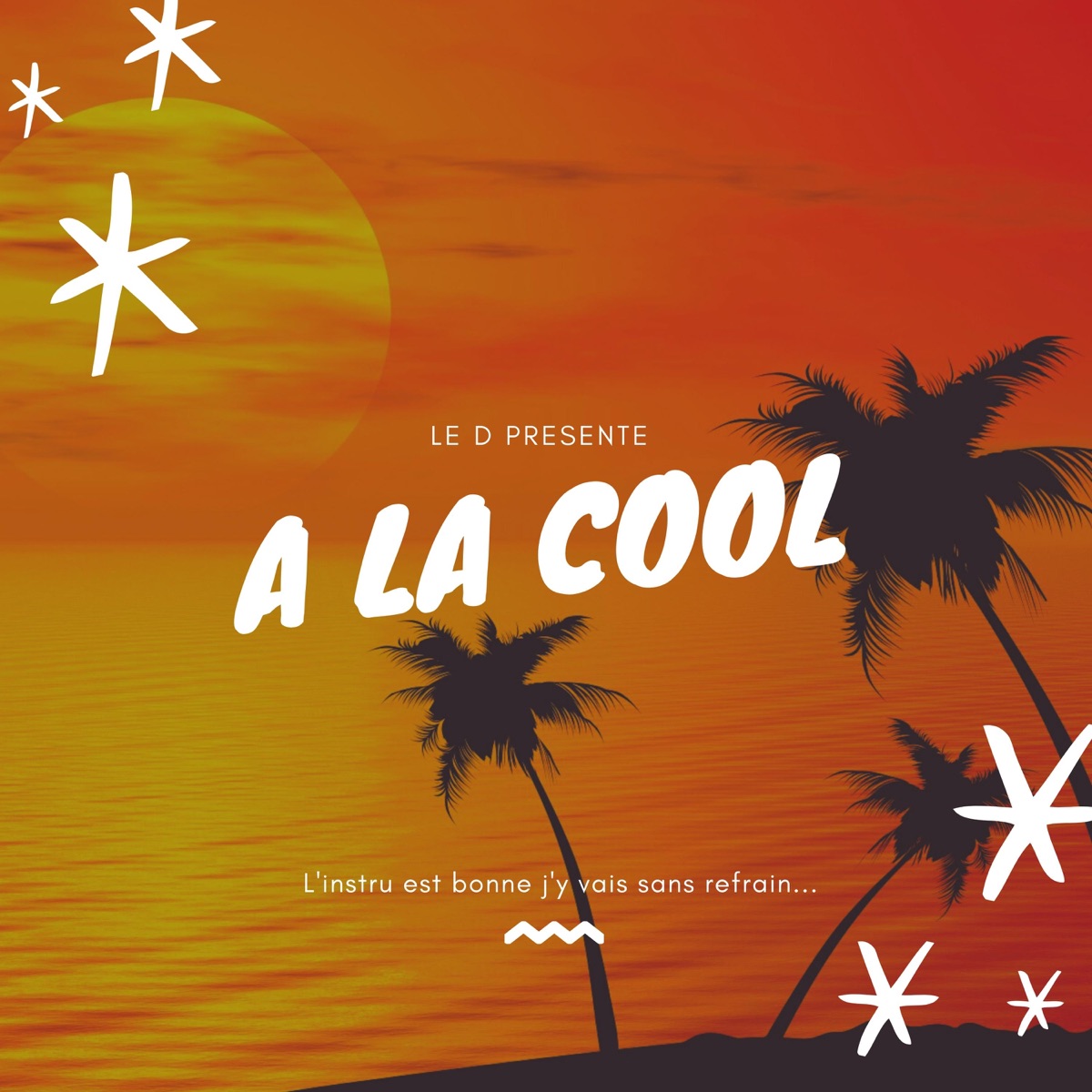 A la cool - Single by La D album cover