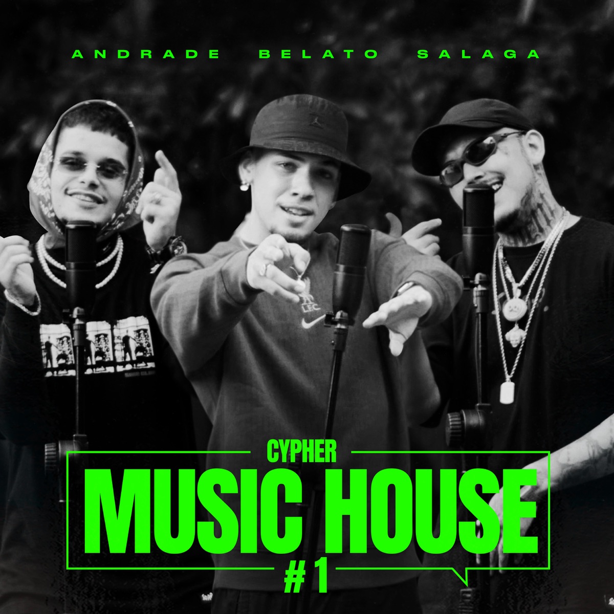 Cypher Music House #01 (feat. DJ NB, DJ Gui & Souza Beats) - Single by Salaga, Andrade & Belato album cover
