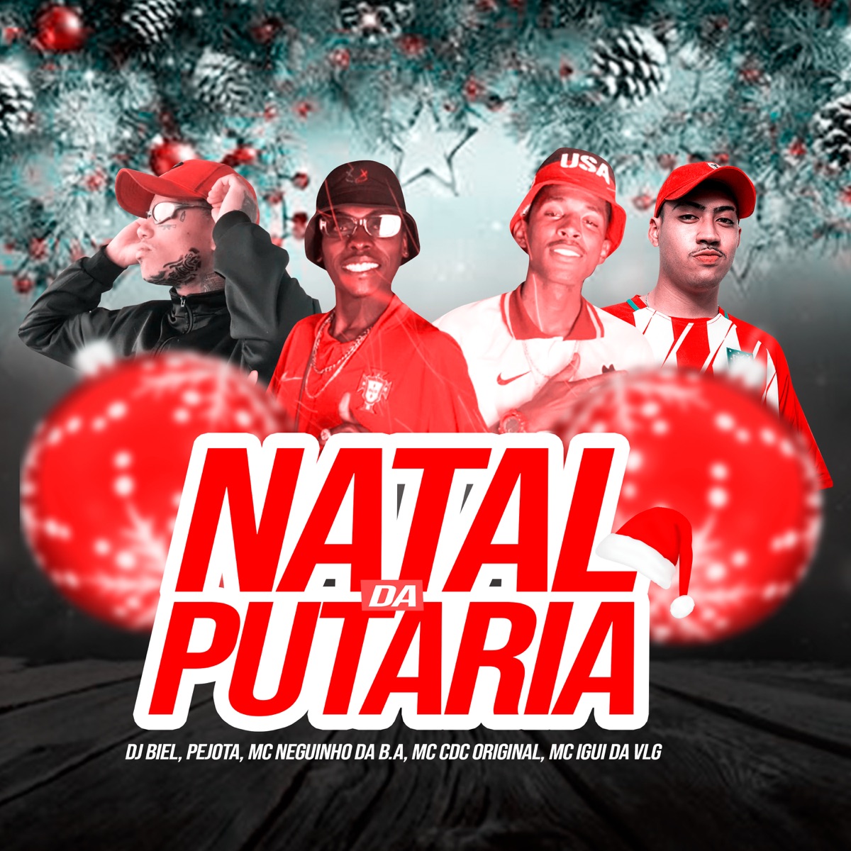 Natal da Putaria - Single by Dj Biel, MC IGUI DA VLG, Pejota, MC Neguinho da B.A & MC CDC Original album cover