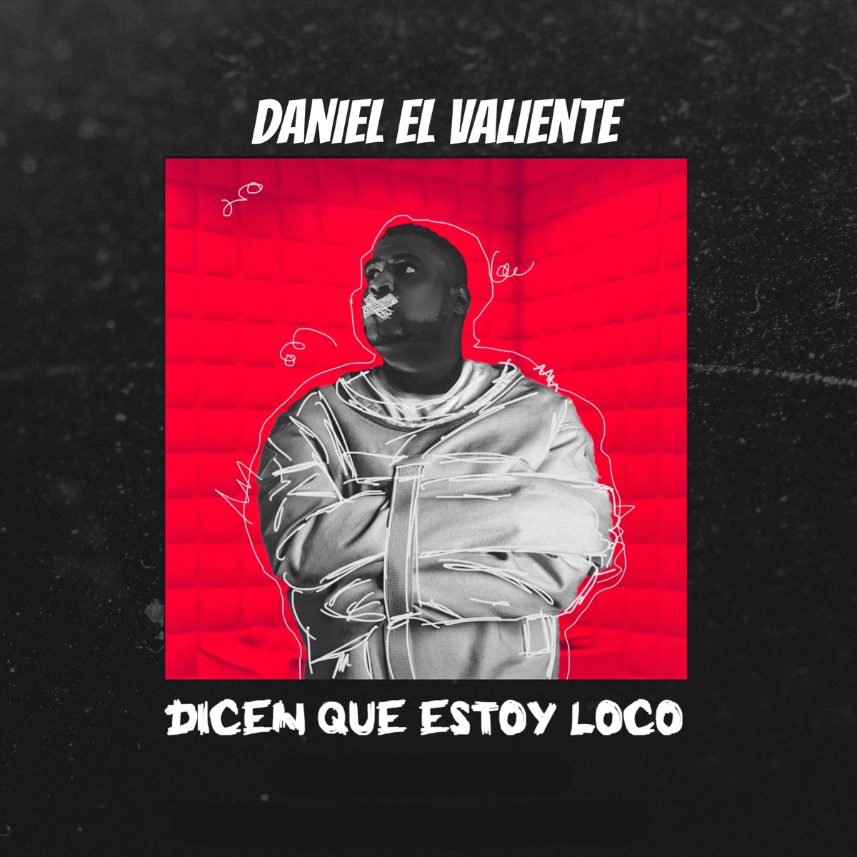 Dicen Que Estoy Loco - Single by Daniel El Valiente album cover