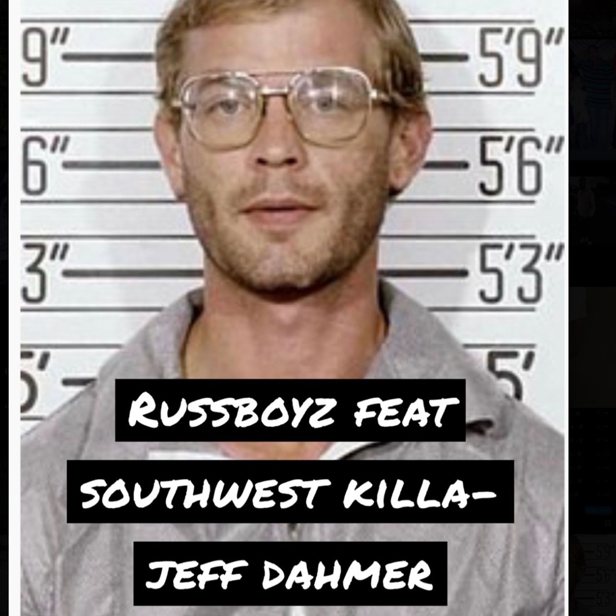 Jeff dahmer (feat. Russboyz & Southwest killa) - Single by DabiggestRuss album cover