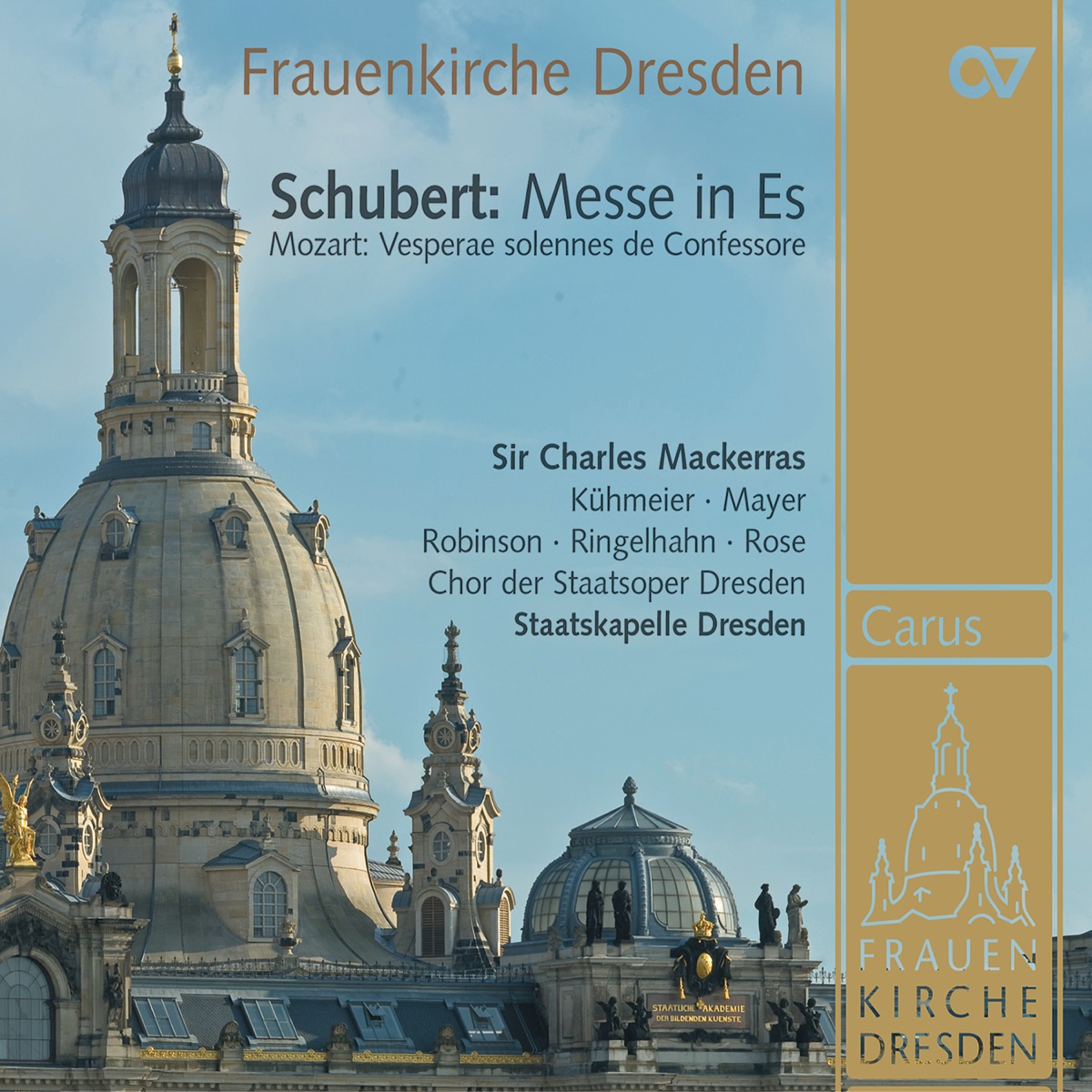 Schubert: Mass No. 6 in E Flat Major, D. 950; Mozart: Vesperae solennes de confessore, K. 339 by Genia Kühmeier, Christa Mayer, Timothy Robinson, Matthew Rose, Staatskapelle Dresden, Dresden State Opera Chorus & Sir Charles Mackerras album cover